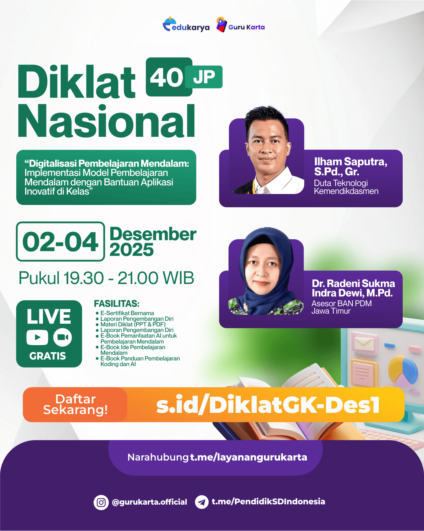 Diklat Nasional 40JP Digitalisasi Pembelajaran Mendalam : Implementasi Model Pembelajaran Mendalam dengan Bantuan Aplikasi Inovatif di Kelas