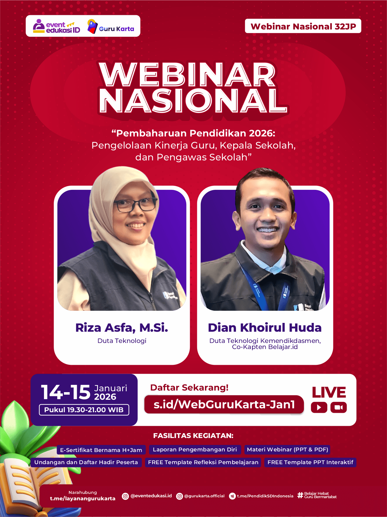 WEBINAR NASIONAL 32JP: "⁠Pembaharuan Pendidikan 2026: Pengelolaan Kinerja Guru, Kepala Sekolah, dan Pengawas Sekolah""	