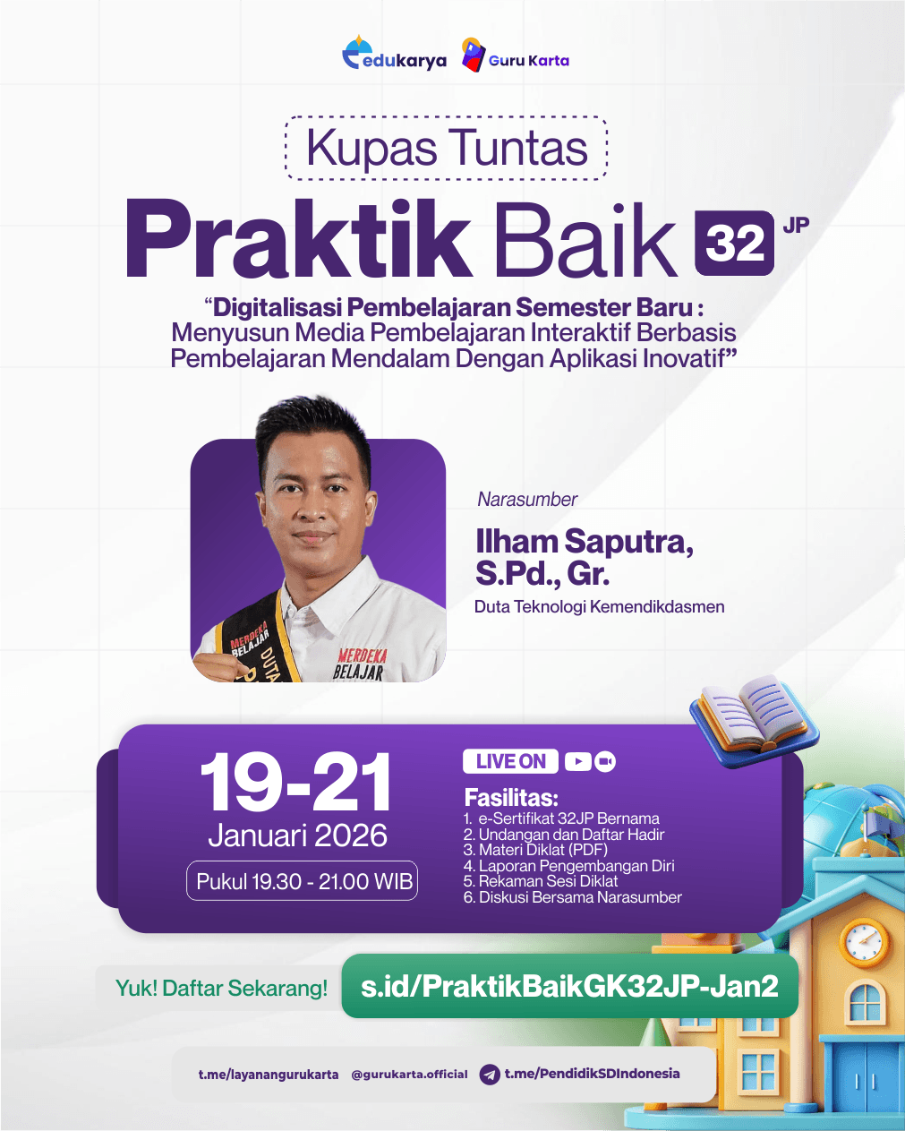 Praktik Baik 32 JP Digitalisasi Pembelajaran Semester Baru : Menyusun Media Pembelajaran Interaktif Berbasis Pembelajaran Mendalam dengan  Aplikasi Inovatif