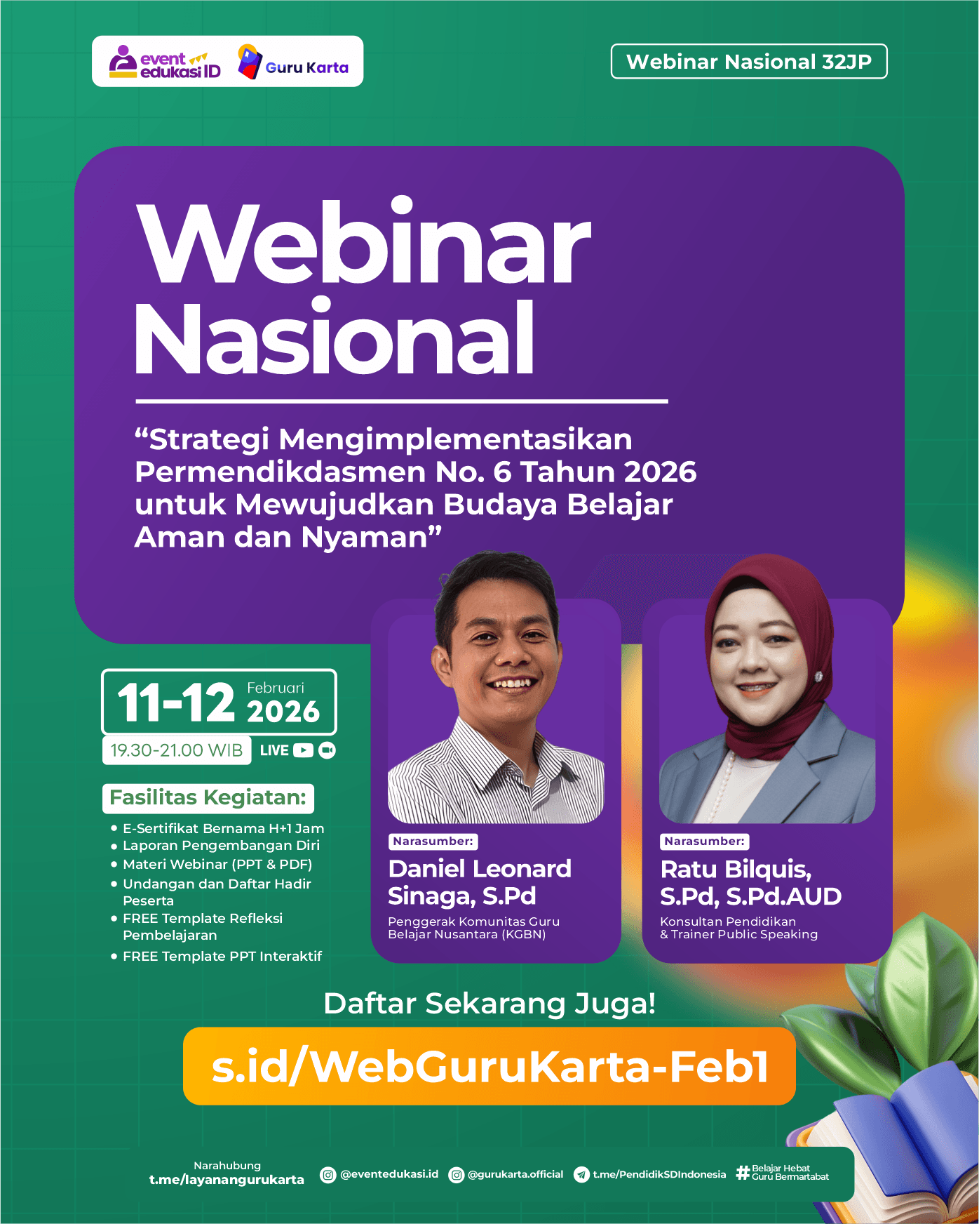 WEBINAR NASIONAL 32JP: "⁠Strategi Mengimplementasikan Permendikdasmen No. 6 Tahun 2026 untuk Mewujudkan Budaya Belajar Aman dan Nyaman"	