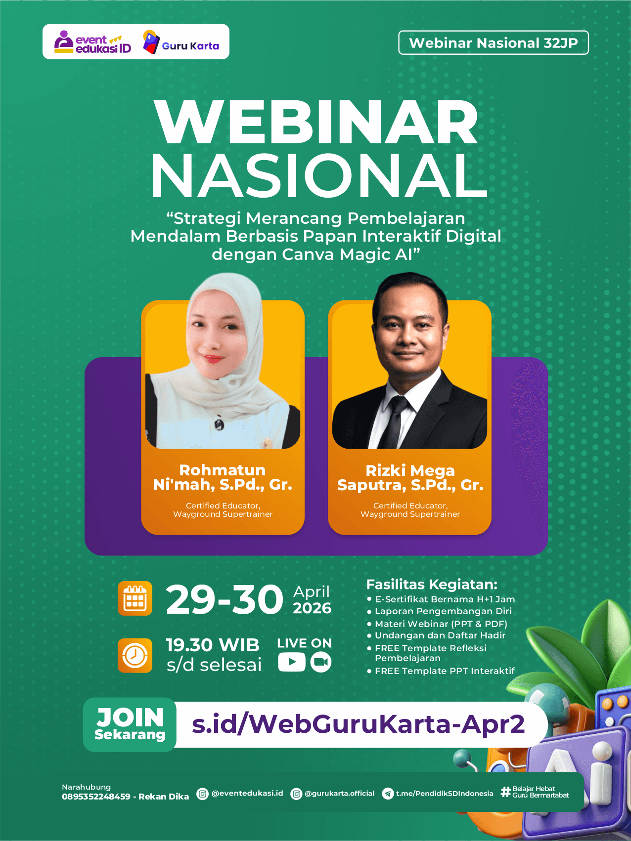 WEBINAR NASIONAL 32JP: "⁠Strategi Merancang Pembelajaran Mendalam Berbasis Papan Interaktif Digital dengan Canva Magic AI"	