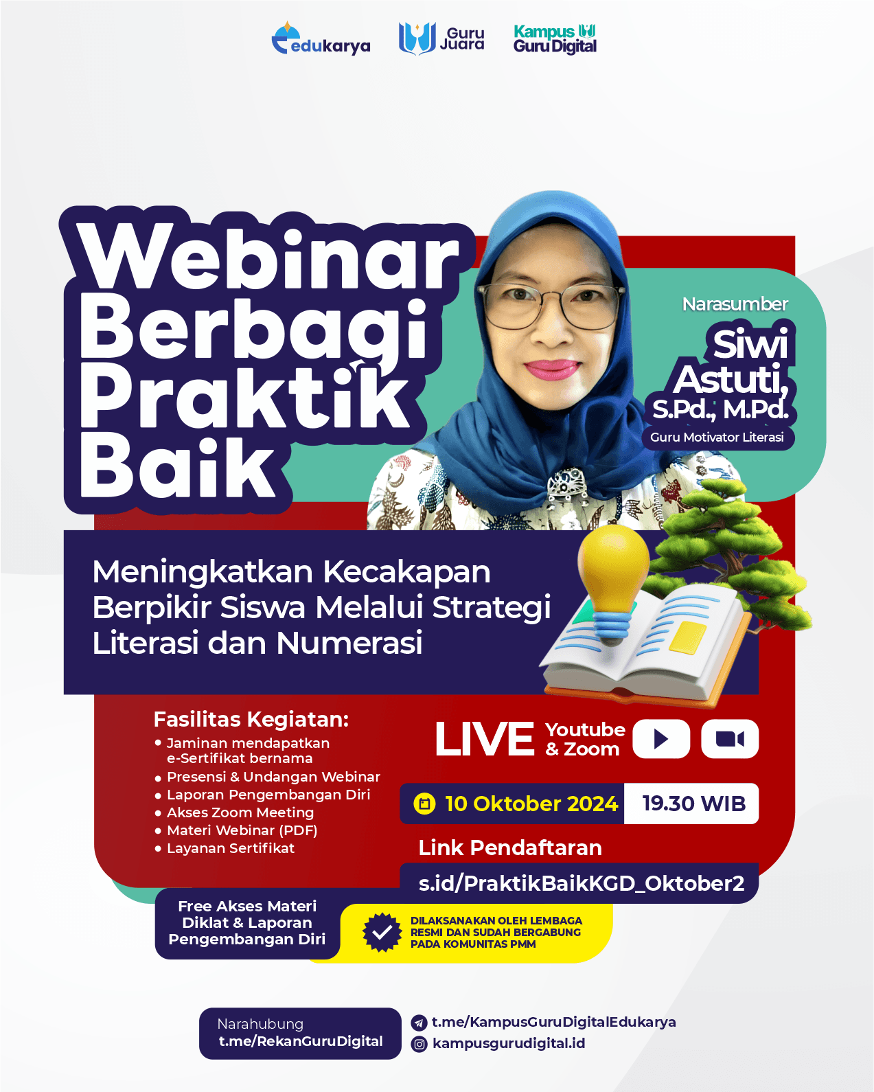 Webinar Berbagi Praktik Baik : Meningkatkan Kecakapan Berpikir Siswa Melalui Strategi Literasi dan Numerasi