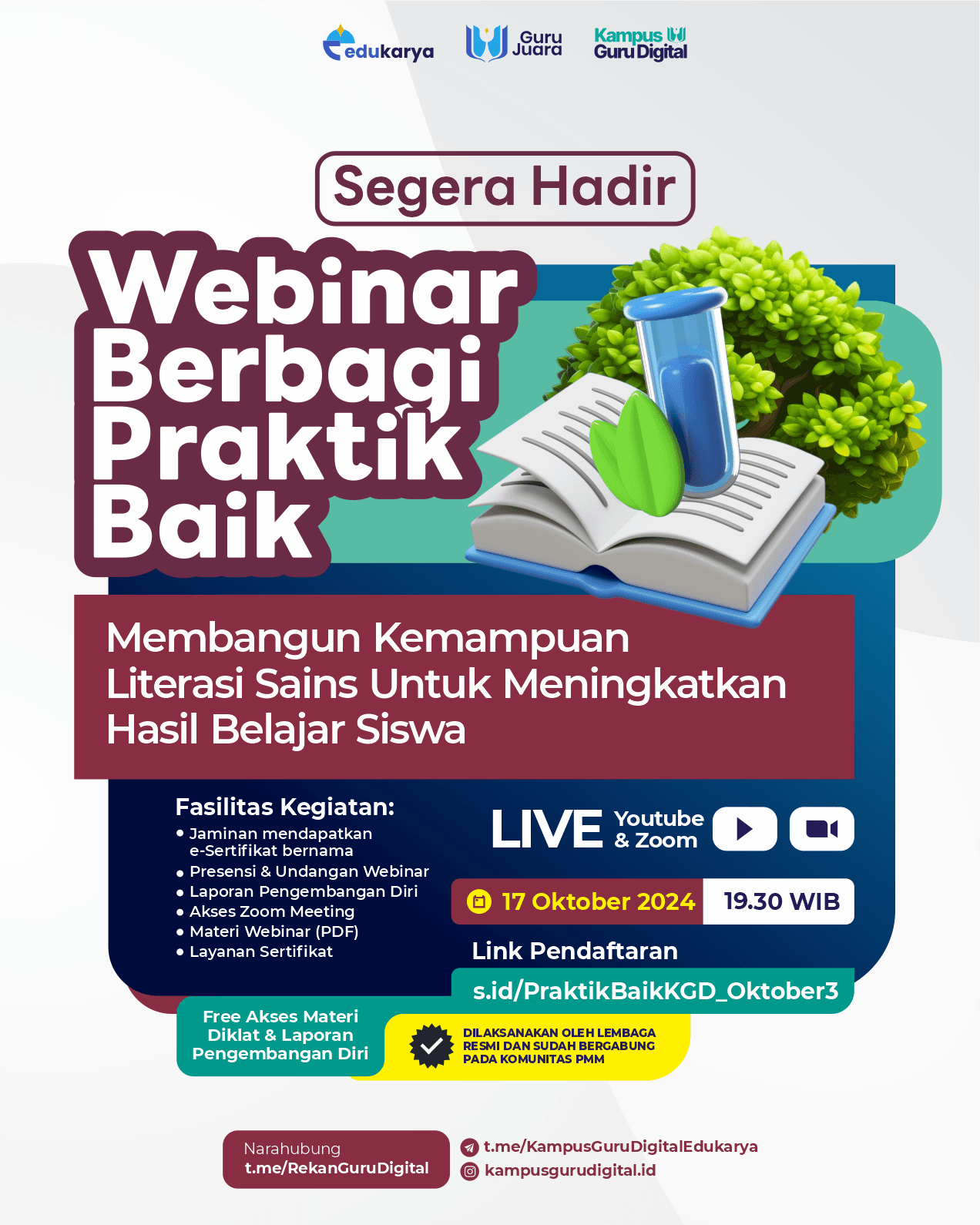 Webinar Berbagi Praktik Baik : Membangun Kemampuan Literasi Sains Untuk Meningkatkan Hasil Belajar Siswa