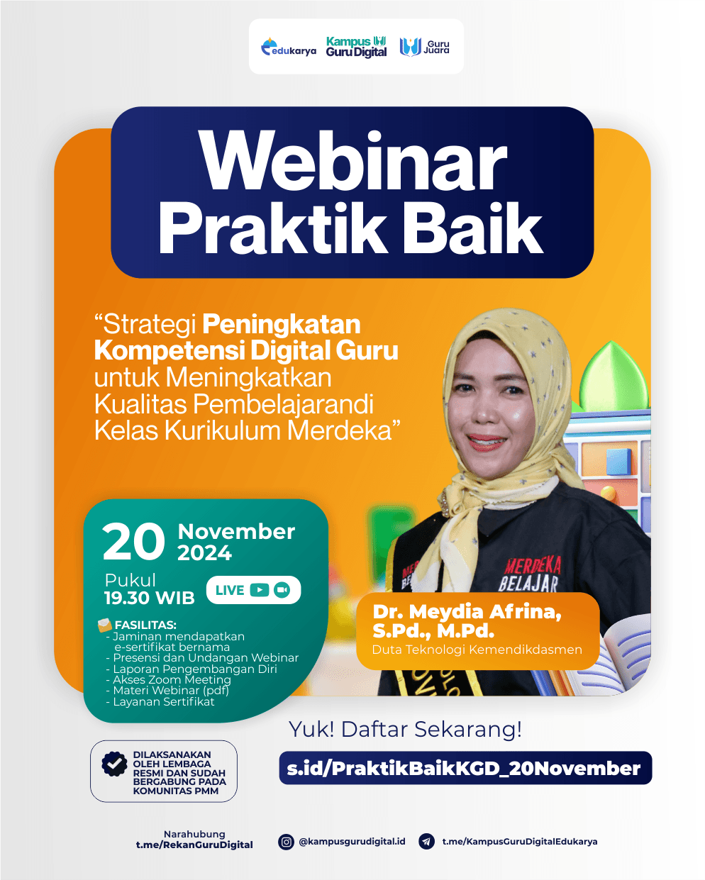 Webinar Berbagi Praktik Baik : Strategi Peningkatan Kompetensi Digital Guru untuk Meningkatkan Kualitas Pembelajaran di Kelas Kurikulum Merdeka