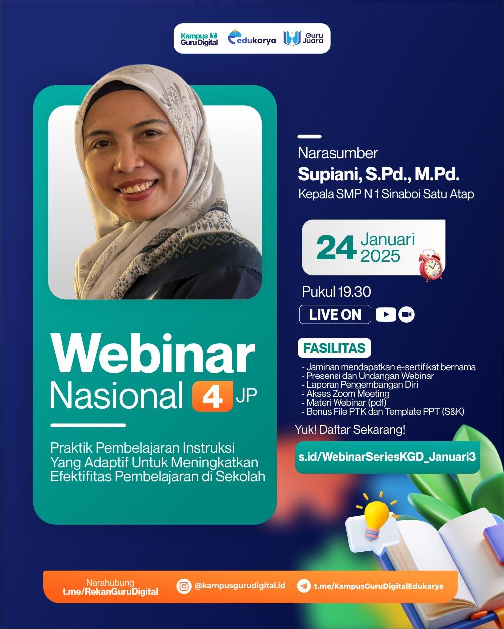 Webinar Nasional : "Praktik Pembelajaran Instruksi Yang Adaptif Untuk Meningkatkan Efektifitas Pembelajaran di Sekolah"