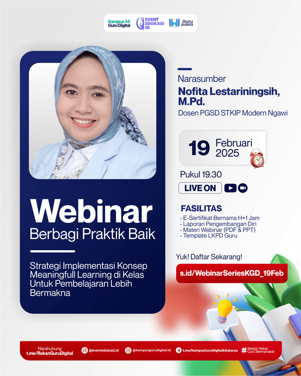 Webinar Praktik Baik 4 JP "Strategi Implementasi Konsep Meaningfull Learning di Kelas Untuk Pembelajaran Lebih Bermakna"