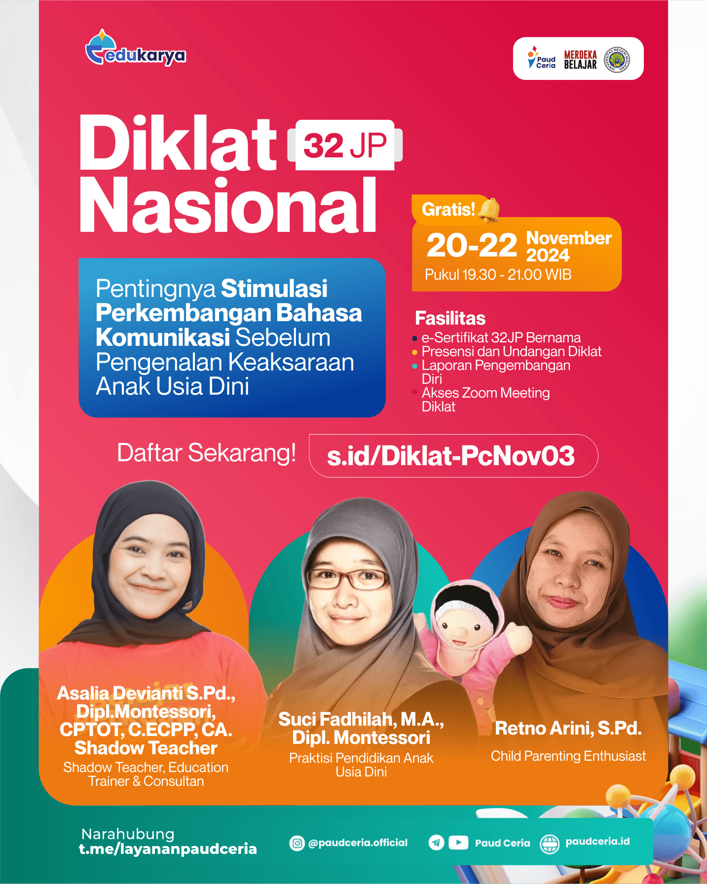 Diklat Nasional 32JP : "Pentingnya Stimulasi Perkembangan Bahasa Komunikasi Sebelum Pengenalan Keaksaraan Anak Usia Dini"