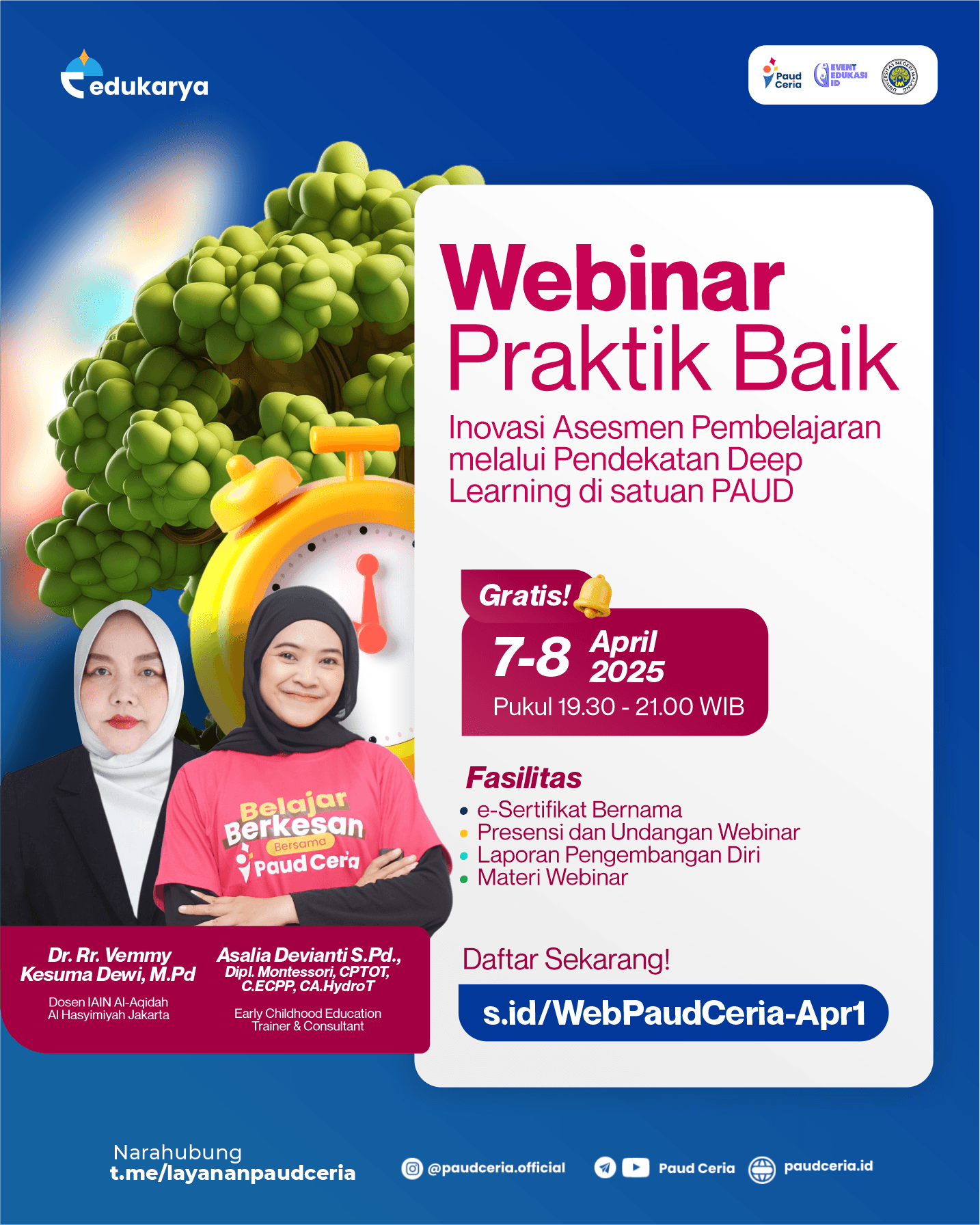 WEBINAR PRAKTIK BAIK 32 JP:  "Inovasi Asesmen Pembelajaran melalui Pendekatan Deep  Learning di Satuan PAUD"