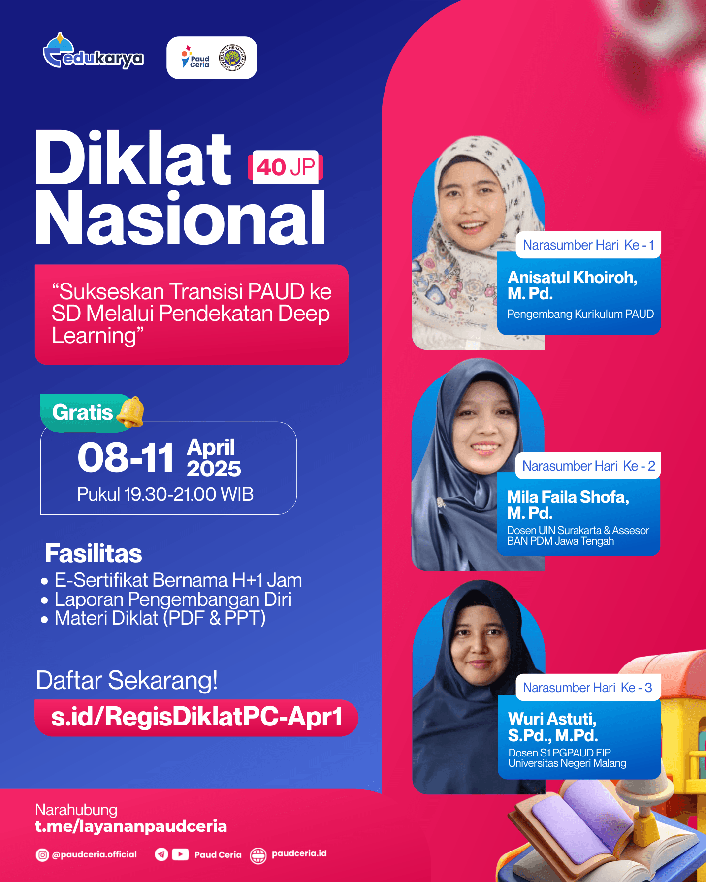 Diklat Nasional 40JP : "Diklat Nasional 40JP : Sukseskan Transisi PAUD ke SD Melalui Pendekatan Deep Learning"