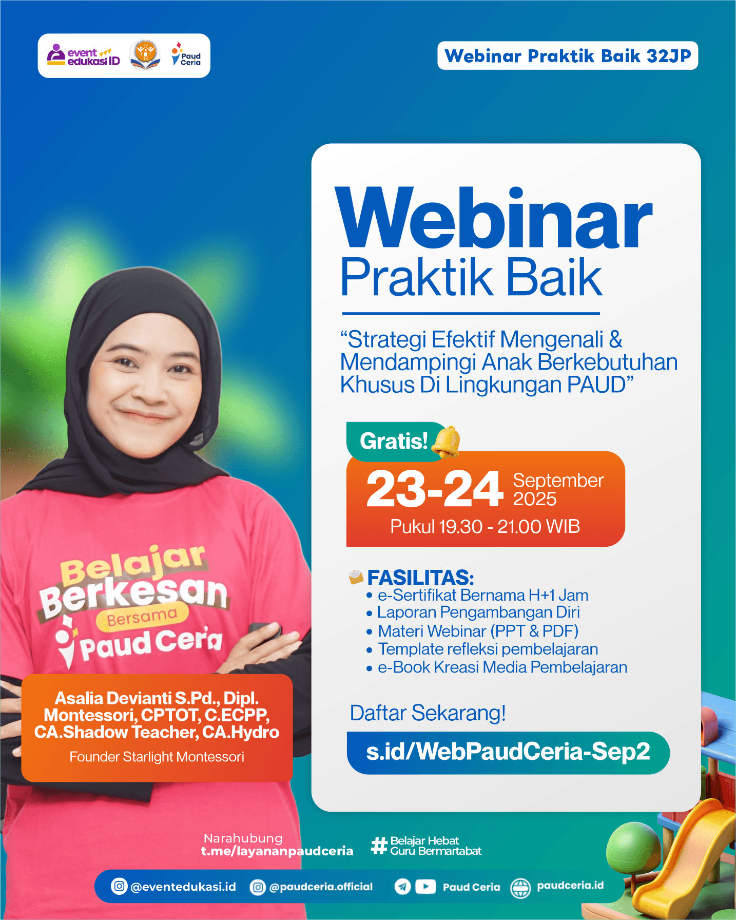 Webinar Praktik Baik 32 JP "Strategi Efektif Mengenali & Mendampingi Anak Berkebutuhan Khusus Di Lingkungan PAUDk"