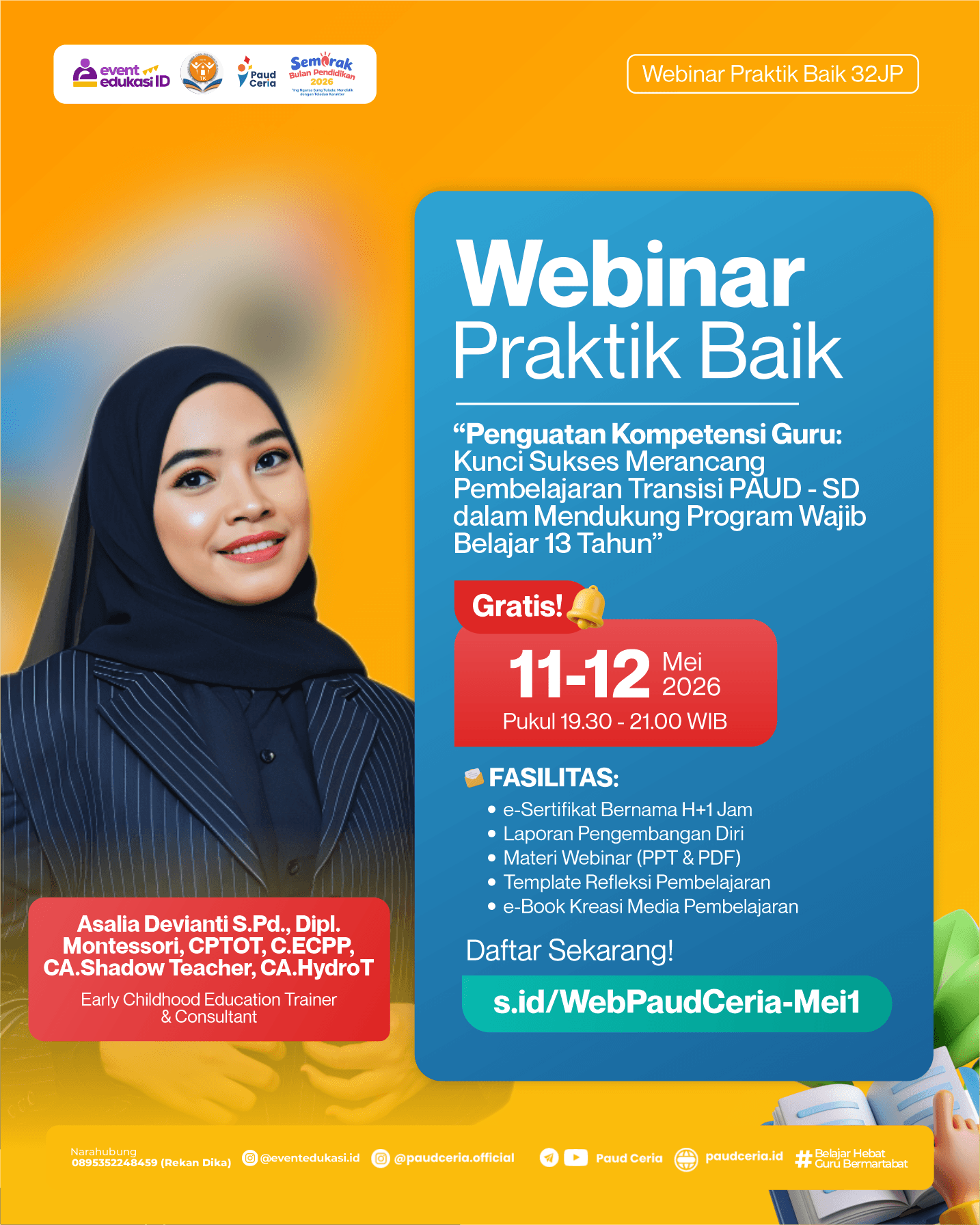 Webinar Praktik Baik 32JP: Penguatan Kompetensi Guru :  Kunci Sukses Merancang Pembelajaran Transisi PAUD-SD  dalam Mendukung Program Wajib Belajar 13 Tahun
