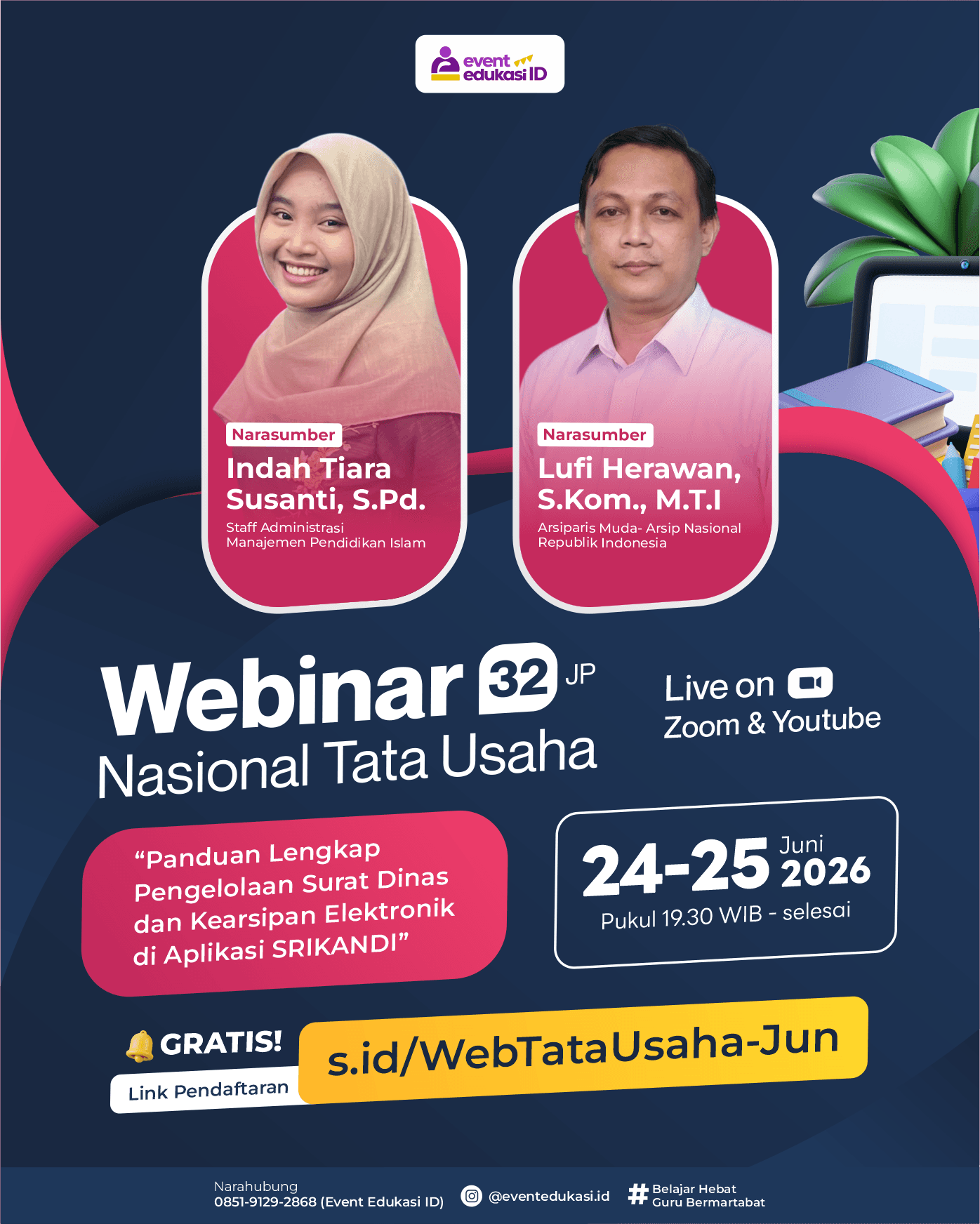 Webinar Tata Usaha 32JP: "Panduan Lengkap Pengelolaan Surat Dinas dan Kearsipan Elektronik di Aplikasi SRIKANDI"