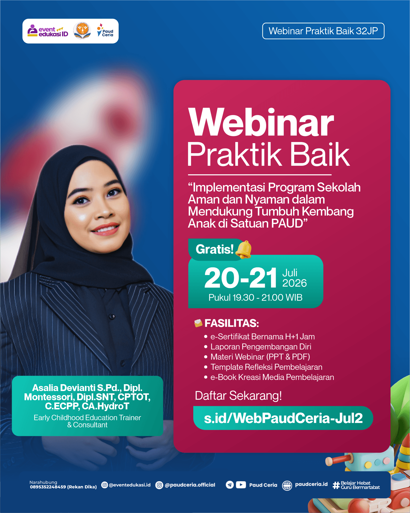 Webinar Nasional 32JP: "Implementasi Program Sekolah Aman dan Nyaman dalam Mendukung Tumbuh Kembang Anak di Satuan PAUD"