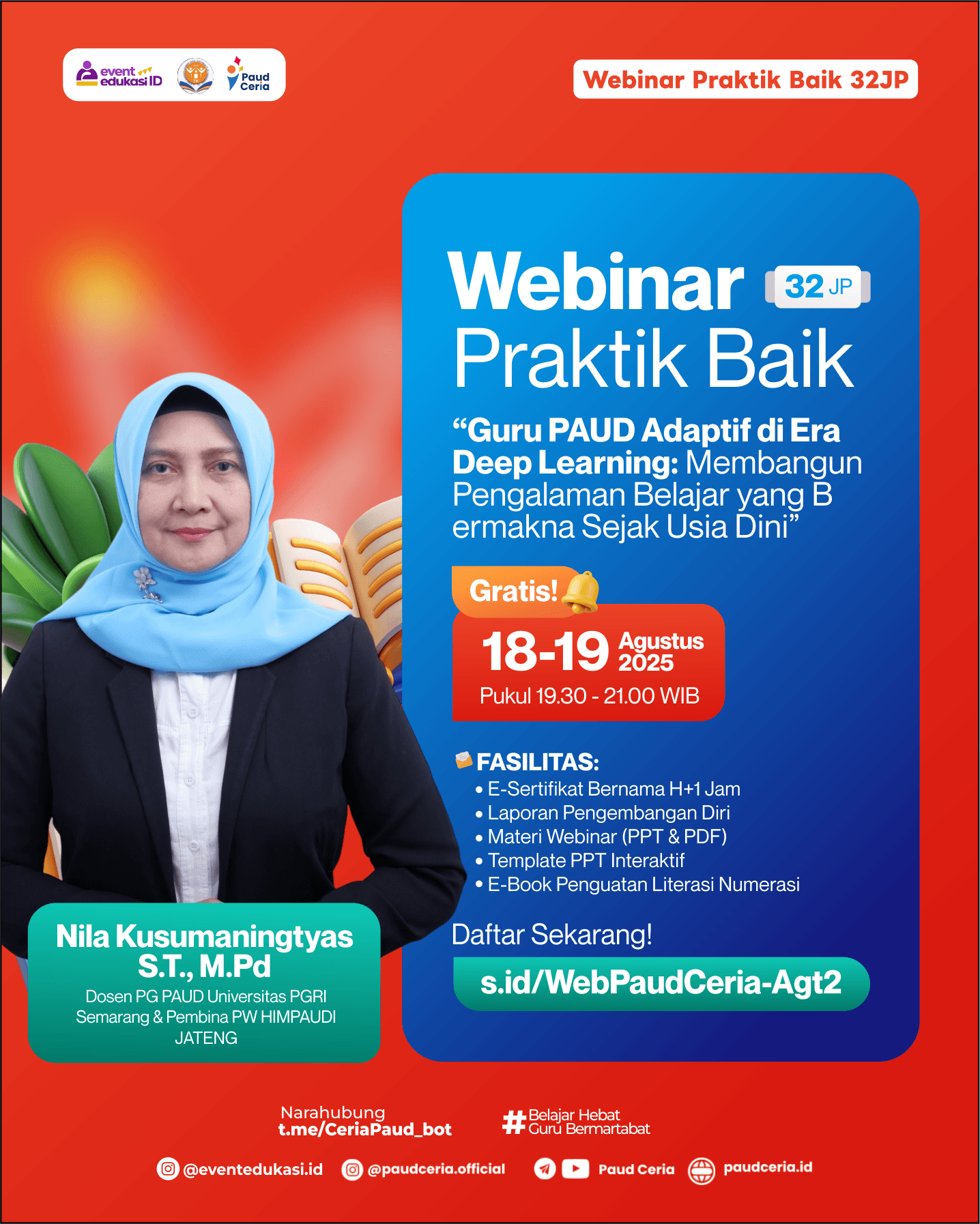 Webinar Praktik Baik 32 JP: "Guru PAUD Adaptif di Era Deep Learning: Membangun Pengalaman Belajar yang Bermakna Sejak Usia Dini"	