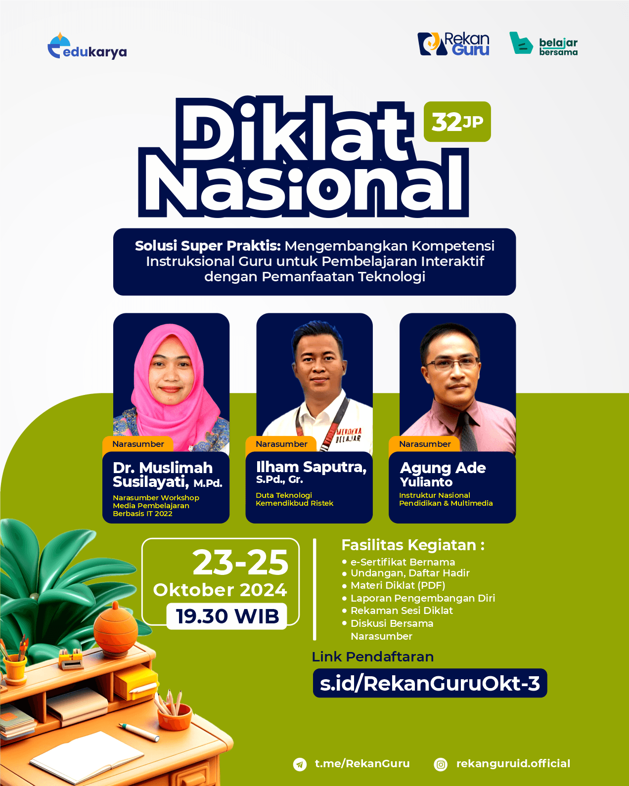 DIKLAT NASIONAL 32 JP: "Strategi Super Praktis: Mengembangkan Kompetensi Instruksional Guru untuk Pembelajaran Interaktif dengan Pemanfaatan Teknologi"