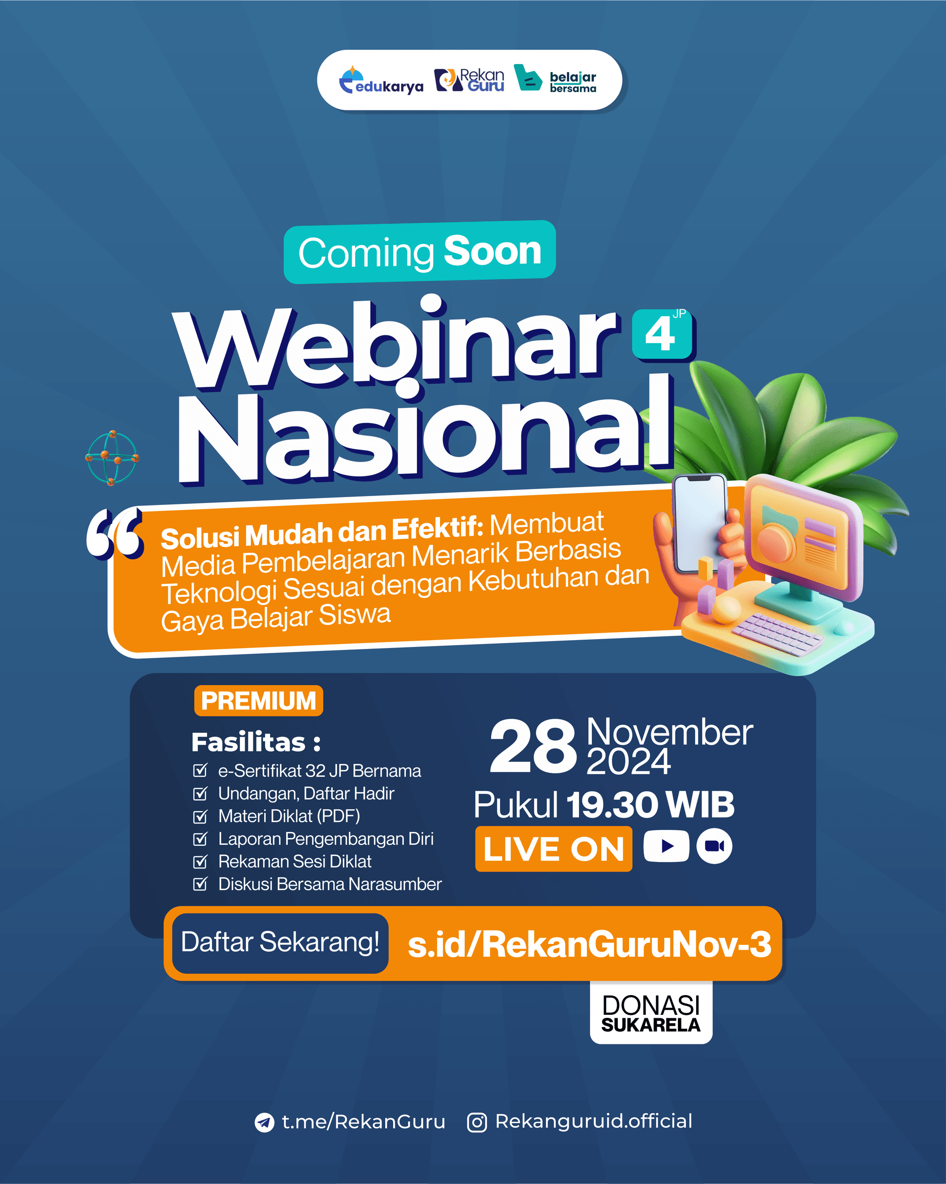 WEBINAR NASIONAL 4JP: "Solusi Mudah dan Efektif: Membuat Media Pembelajaran Menarik Berbasis Teknologi Sesuai dengan Kebutuhan dan Gaya Belajar Siswa"