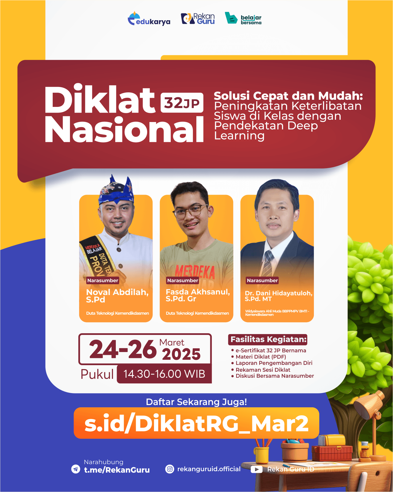 Diklat Nasional 32JP “Solusi Cepat dan Mudah: Peningkatan Keterlibatan Siswa di Kelas dengan Pendekatan Deep Learning" 