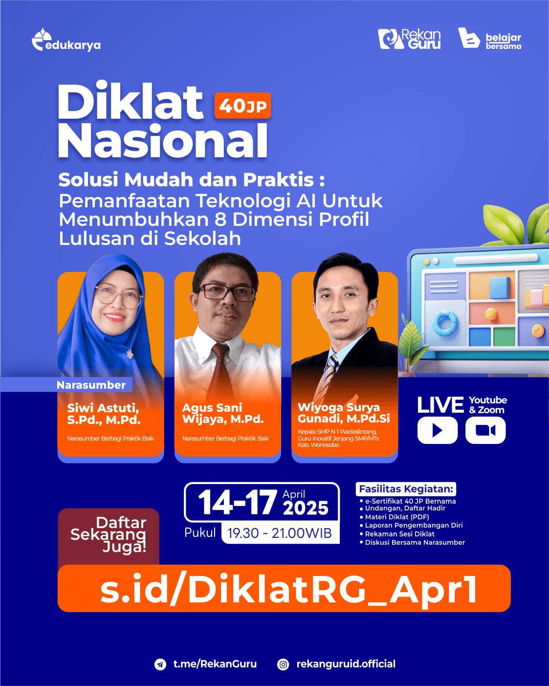 Diklat Nasional 40JP Solusi Mudah & Praktis : “Pemanfaatan Teknologi AI Untuk Menumbuhkan 8 Dimensi Profil Lulusan di Sekolah" 