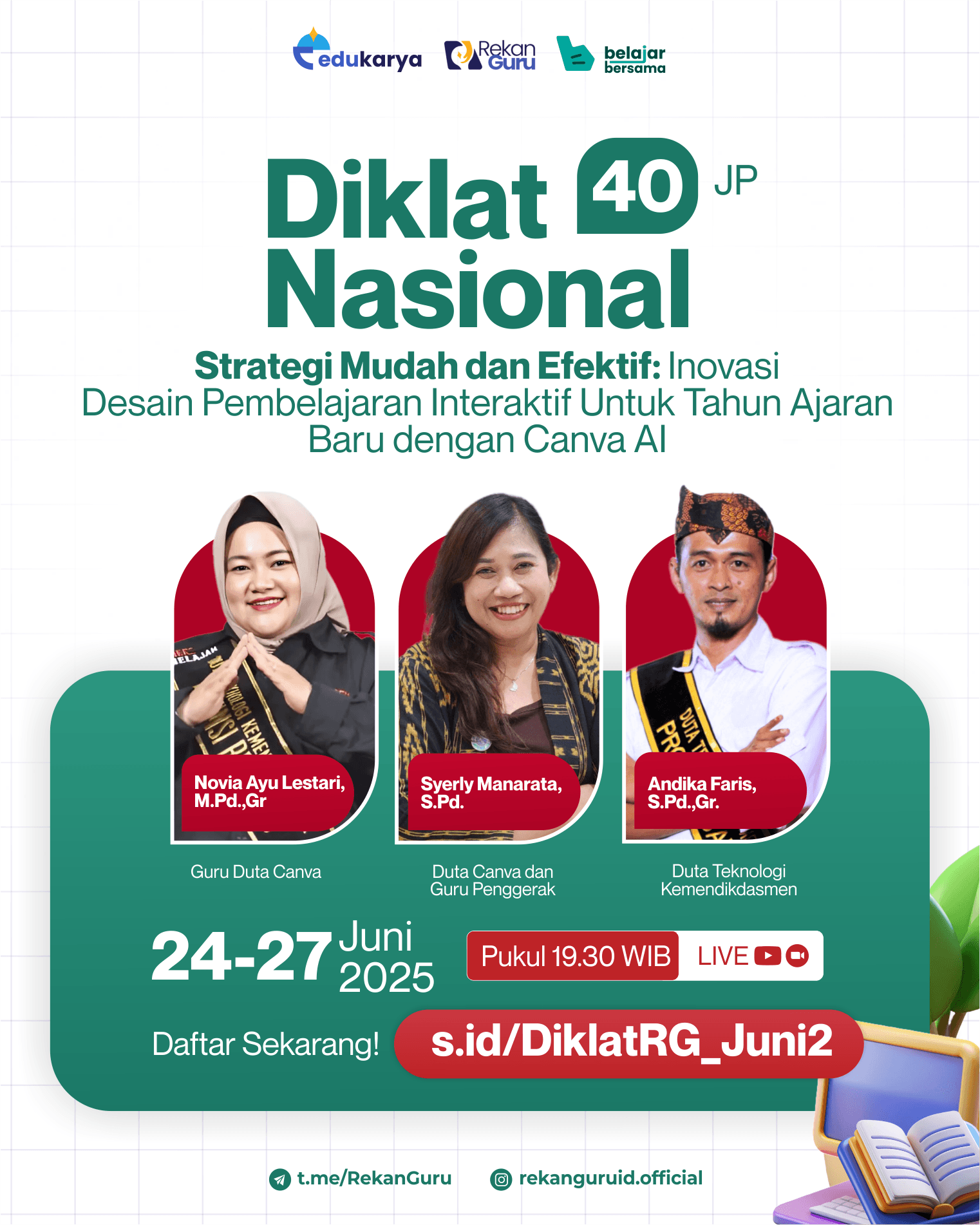 Diklat Nasional 40JP Strategi Mudah dan Efektif: Inovasi Desain Pembelajaran Interaktif Untuk Tahun Ajaran Baru dengan Canva AI