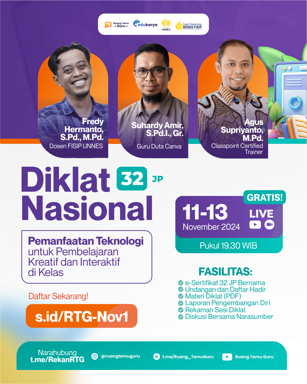 Diklat Nasional 32JP "Pemanfaatan Teknologi untuk Pembelajaran Kreatif dan Interaktif di Kelas