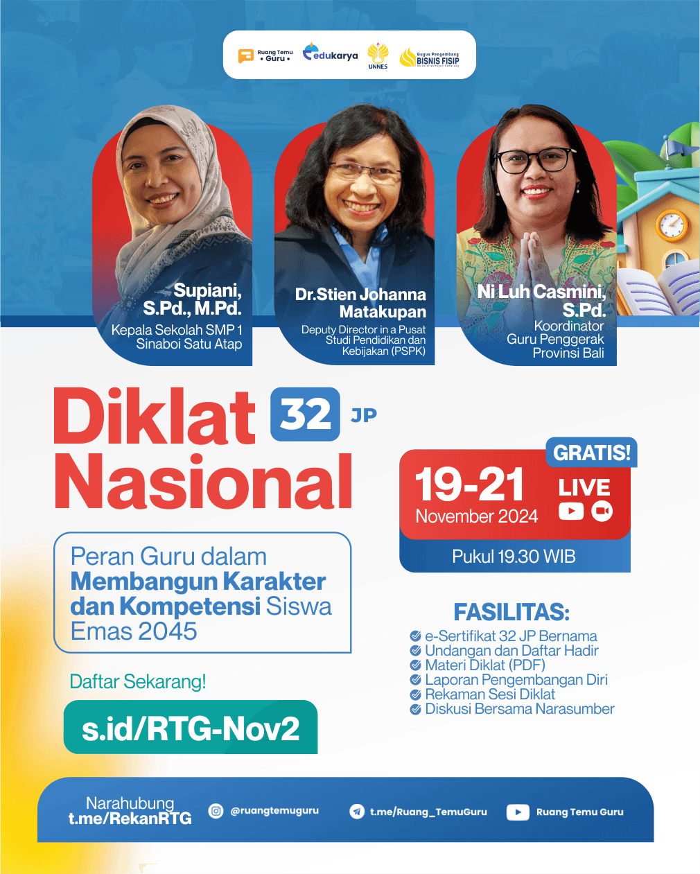 Diklat Nasional 32 JP "Peran Guru dalam Membangun Karakter & Kompetensi Siswa Emas 2045