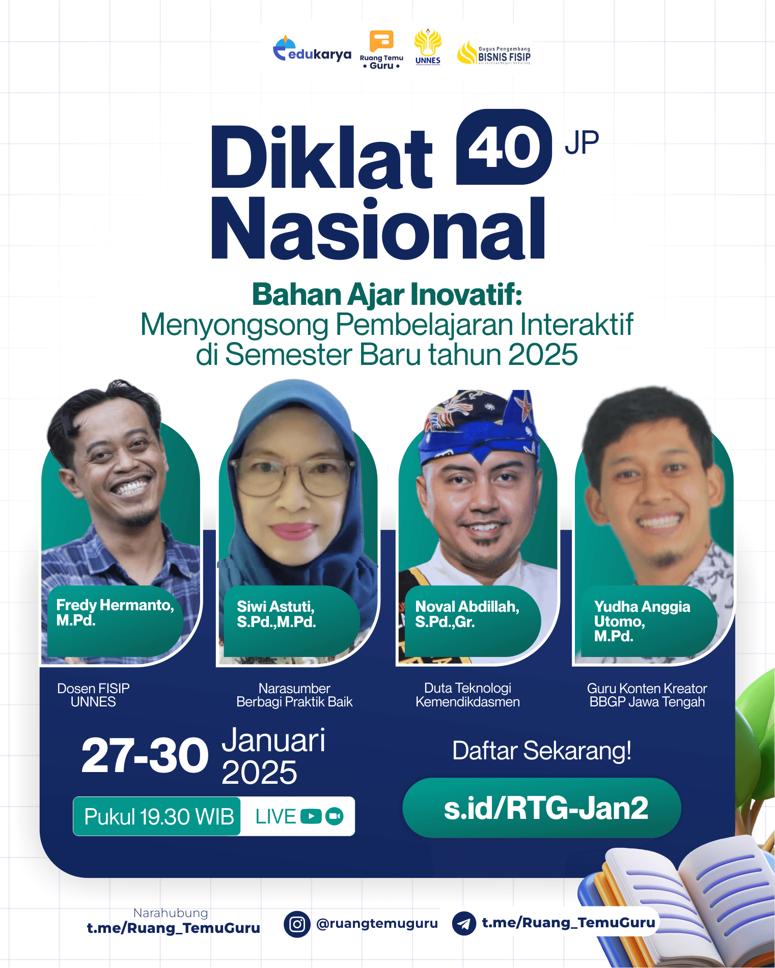 Diklat Nasional 40JP "Bahan Ajar Inovatif: Menyonsong Pembelajaran Interaktif di Semester Baru Tahun 2025"
