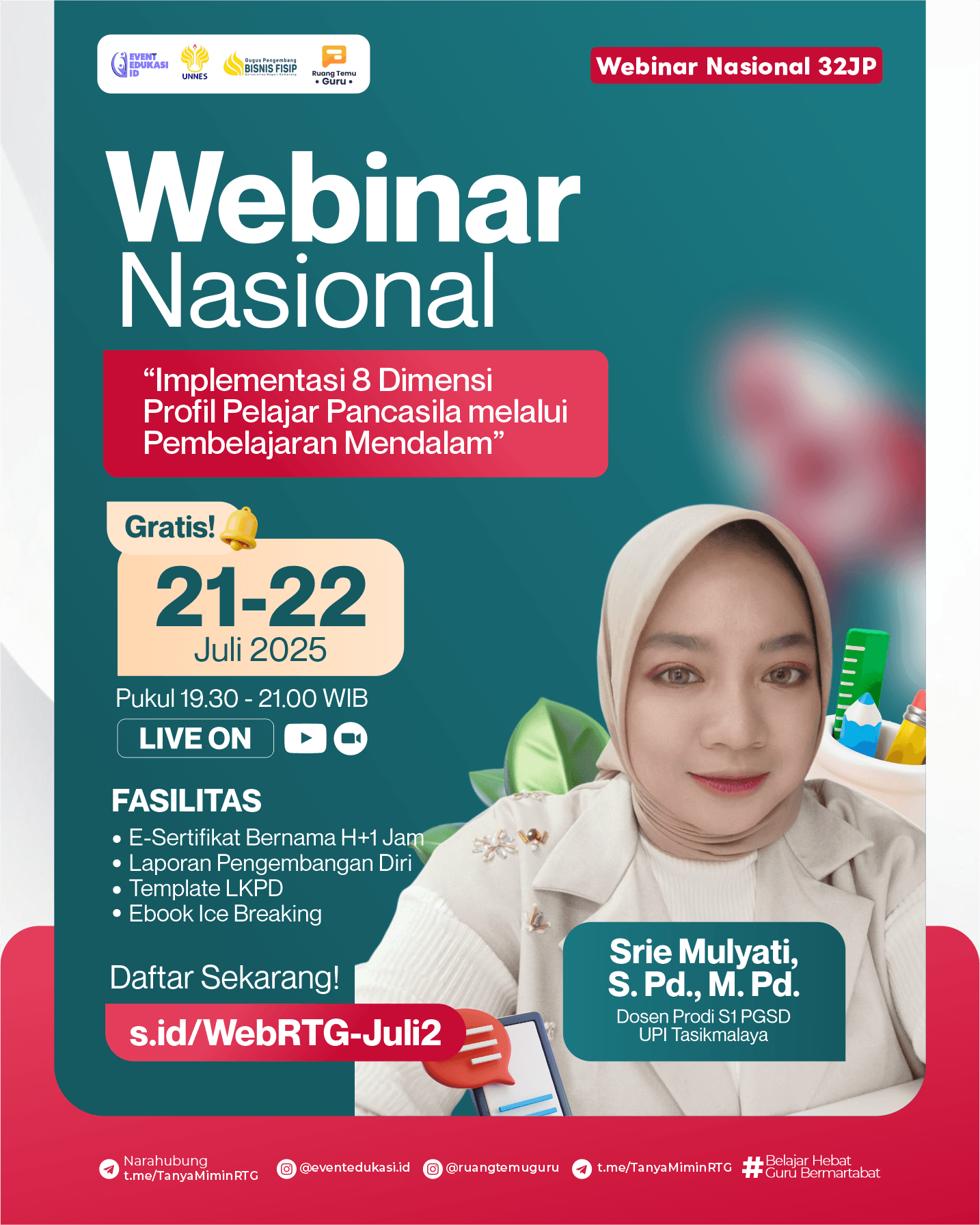 WEBINAR NASIONAL 32JP: "Implementasi 8 Dimensi Profil Pelajar Pancasila melalui Pembelajaran Mendalam"	