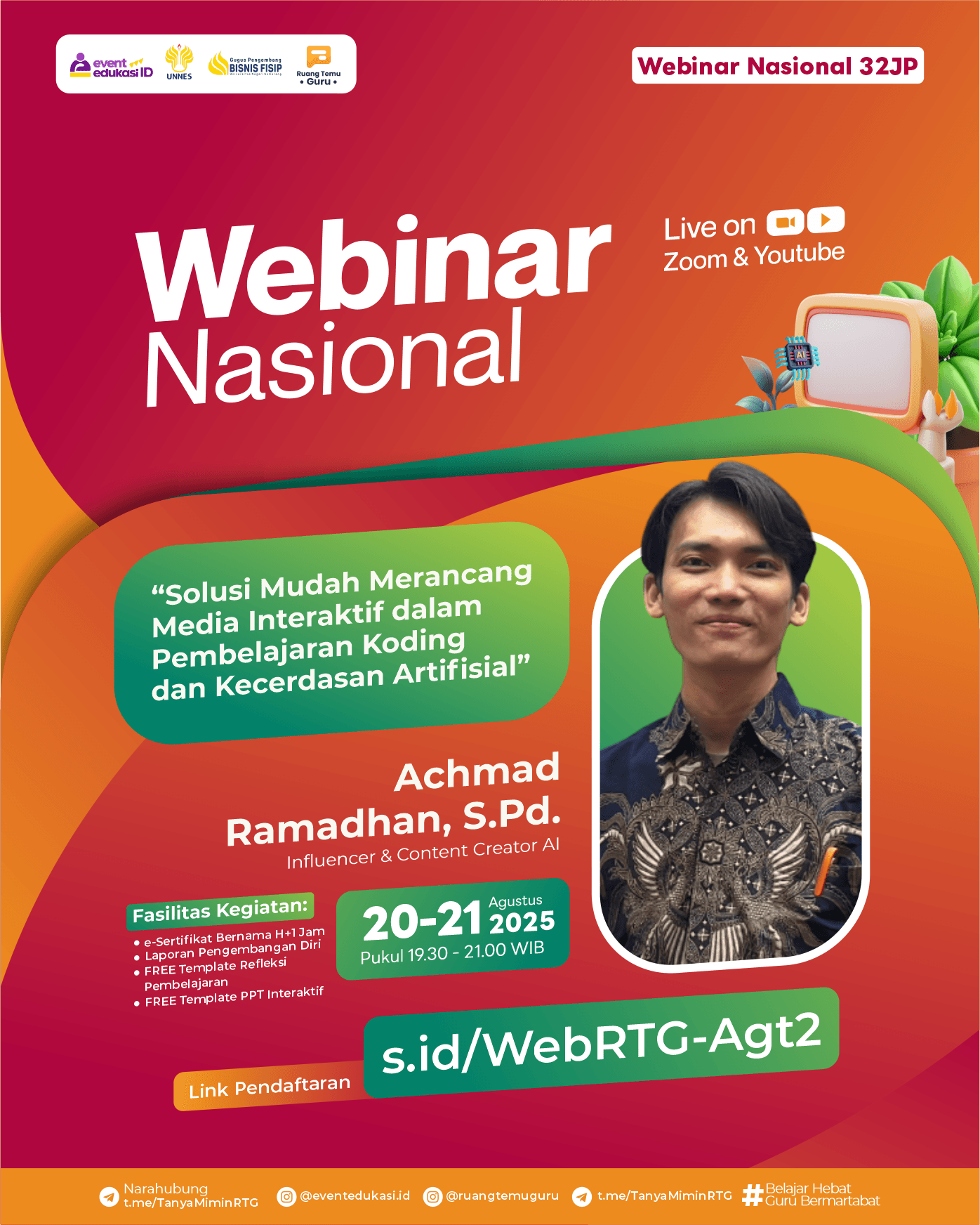 WEBINAR NASIONAL 32JP: "⁠Solusi Mudah Merancang Media Interaktif dalam Pembelajaran Koding dan Kecerdasan Artifisial"	