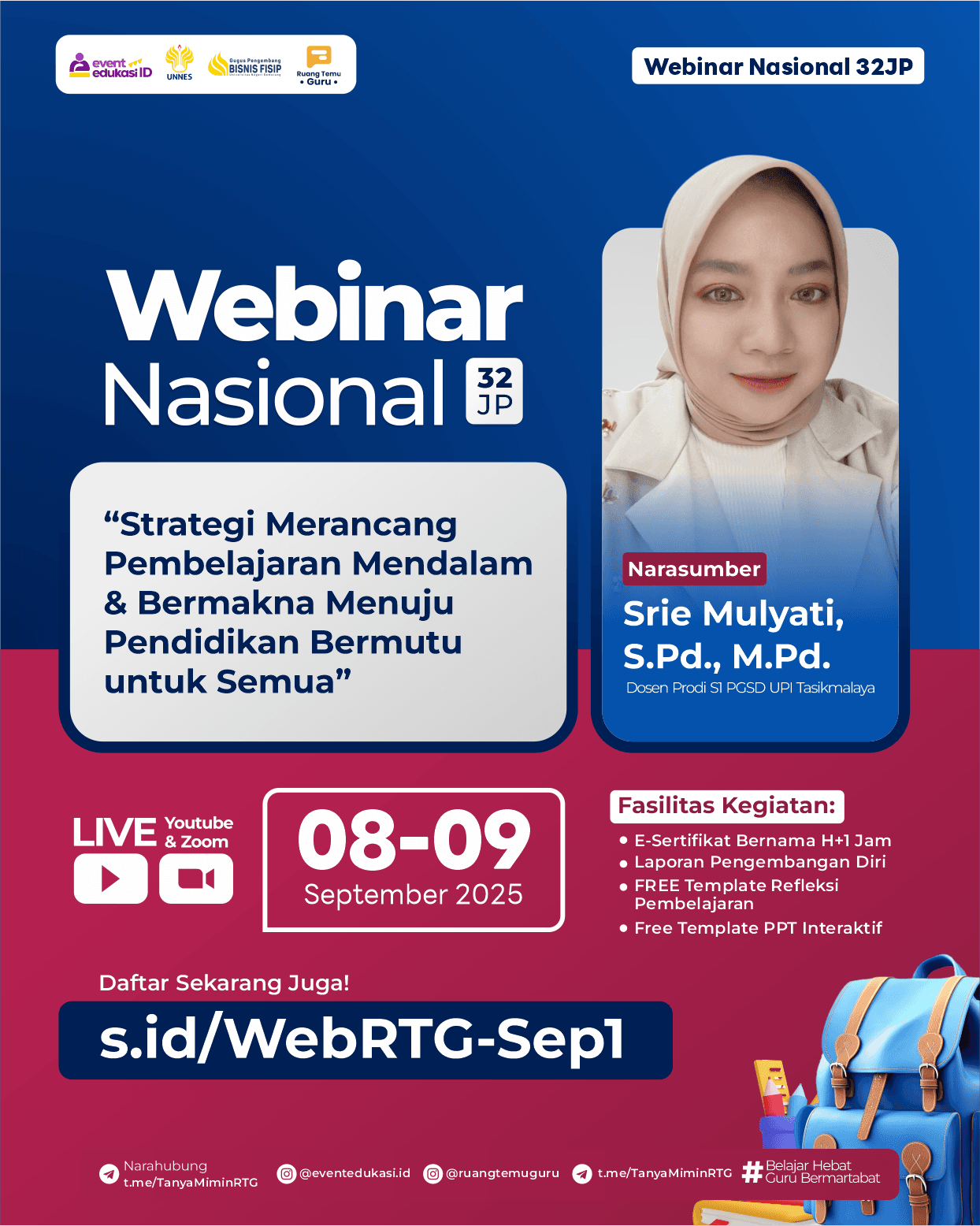 WEBINAR NASIONAL 32JP: "⁠Strategi Merancang Pembelajaran Mendalam & Bermakna Menuju Pendidikan Bermutu untuk Semua"	