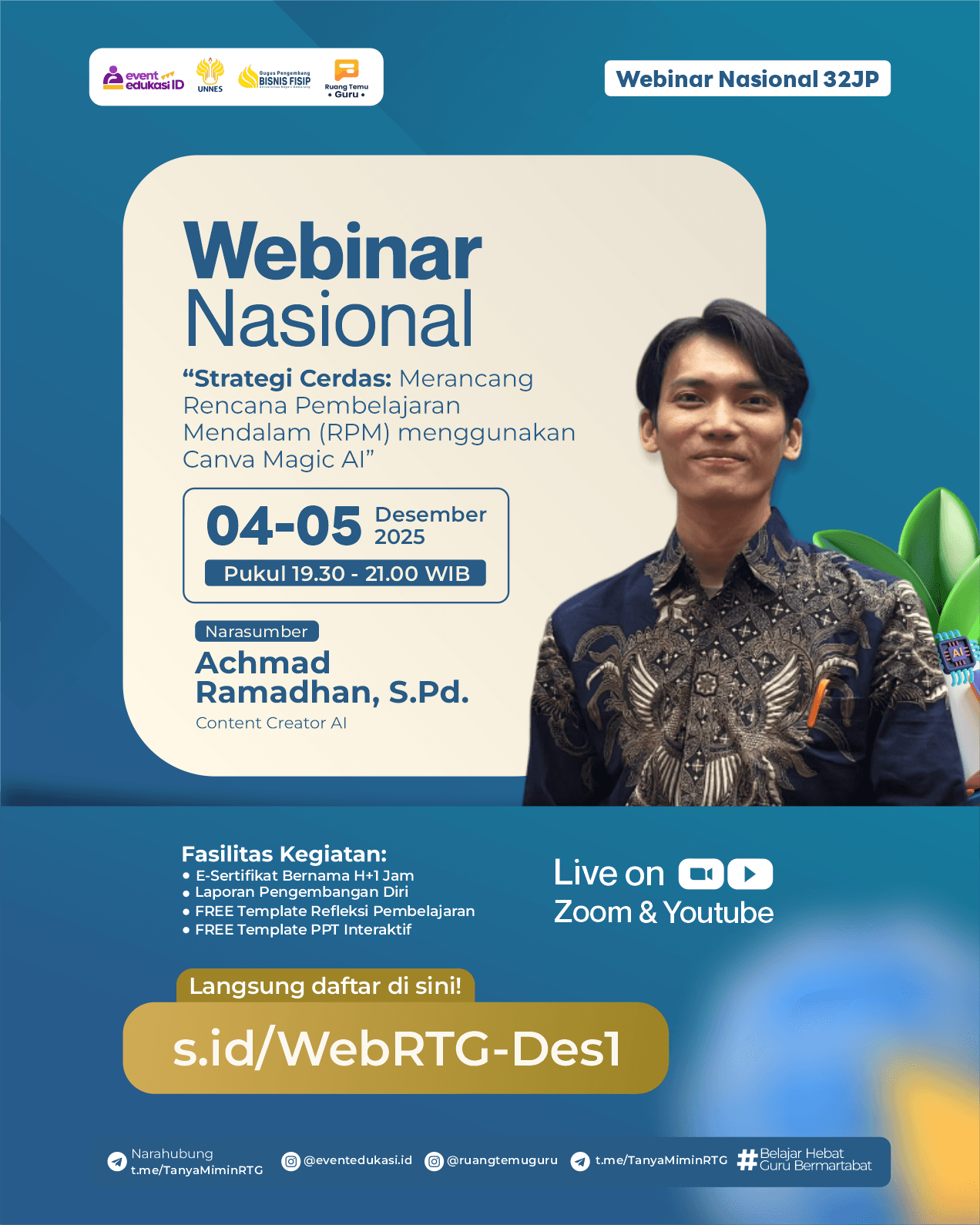 WEBINAR NASIONAL 32JP: "⁠Strategi Cerdas: Merancang Rencana Pembelajaran Mendalam (RPM) menggunakan Canva Magic AI"	