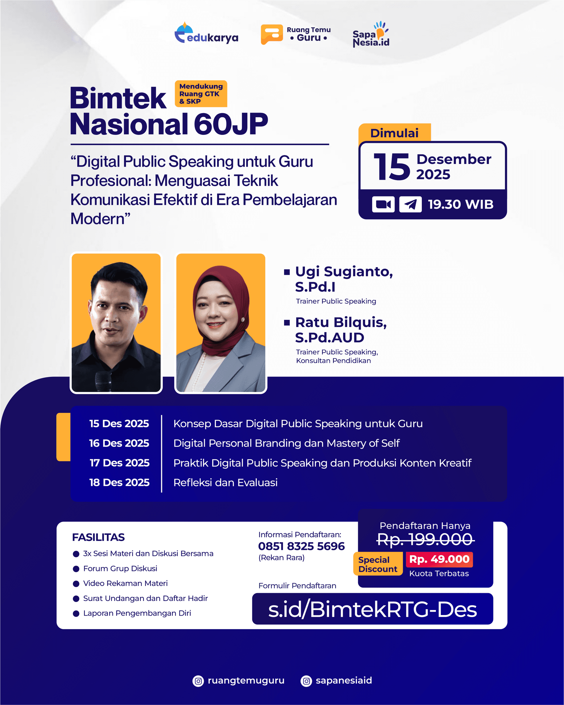 BIMTEK Nasional 60 JP : Digital Public Speaking untuk Guru Profesional: Menguasai Teknik Komunikasi Efektif di Era Pembelajaran Modern	