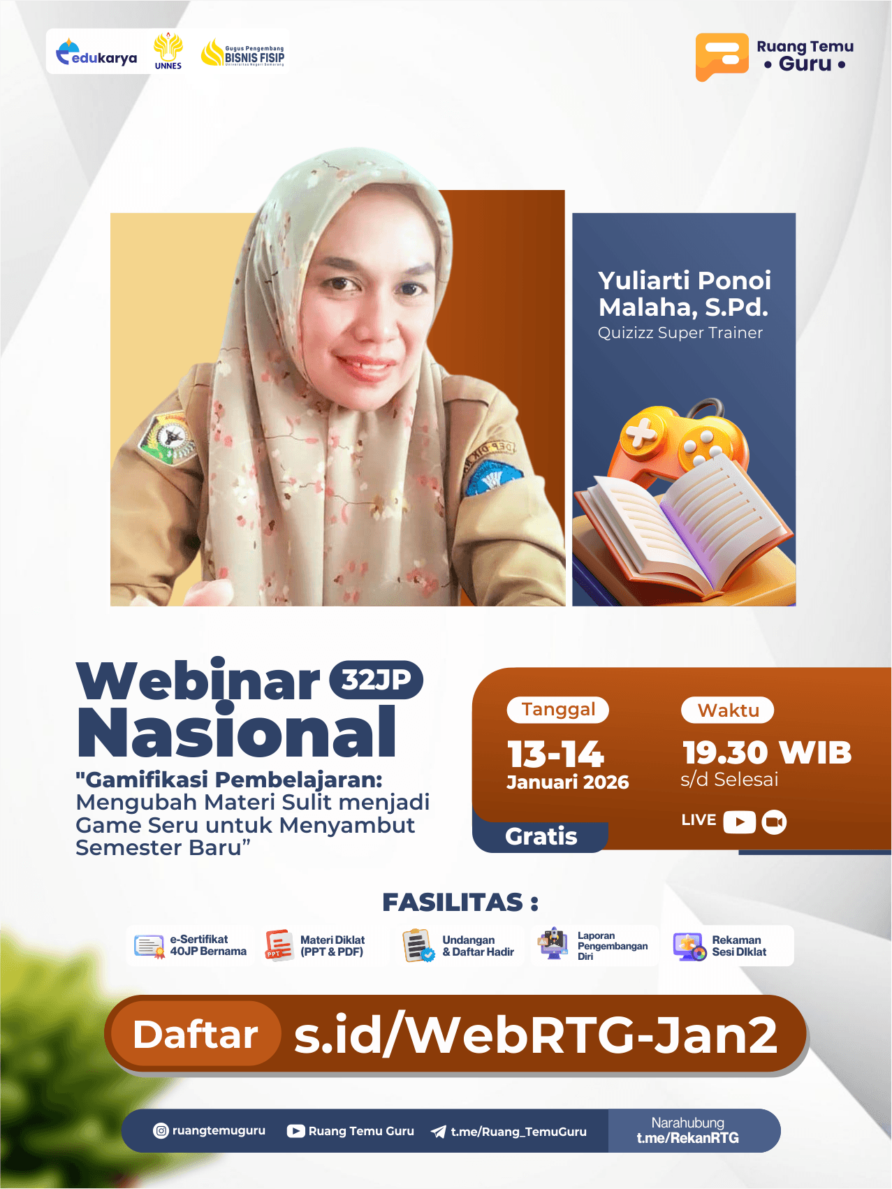 Webinar Nasional 32JP : "Gamifikasi Pembelajaran: Mengubah Materi Sulit menjadi Game Seru untuk Menyambut Semester Baru" 