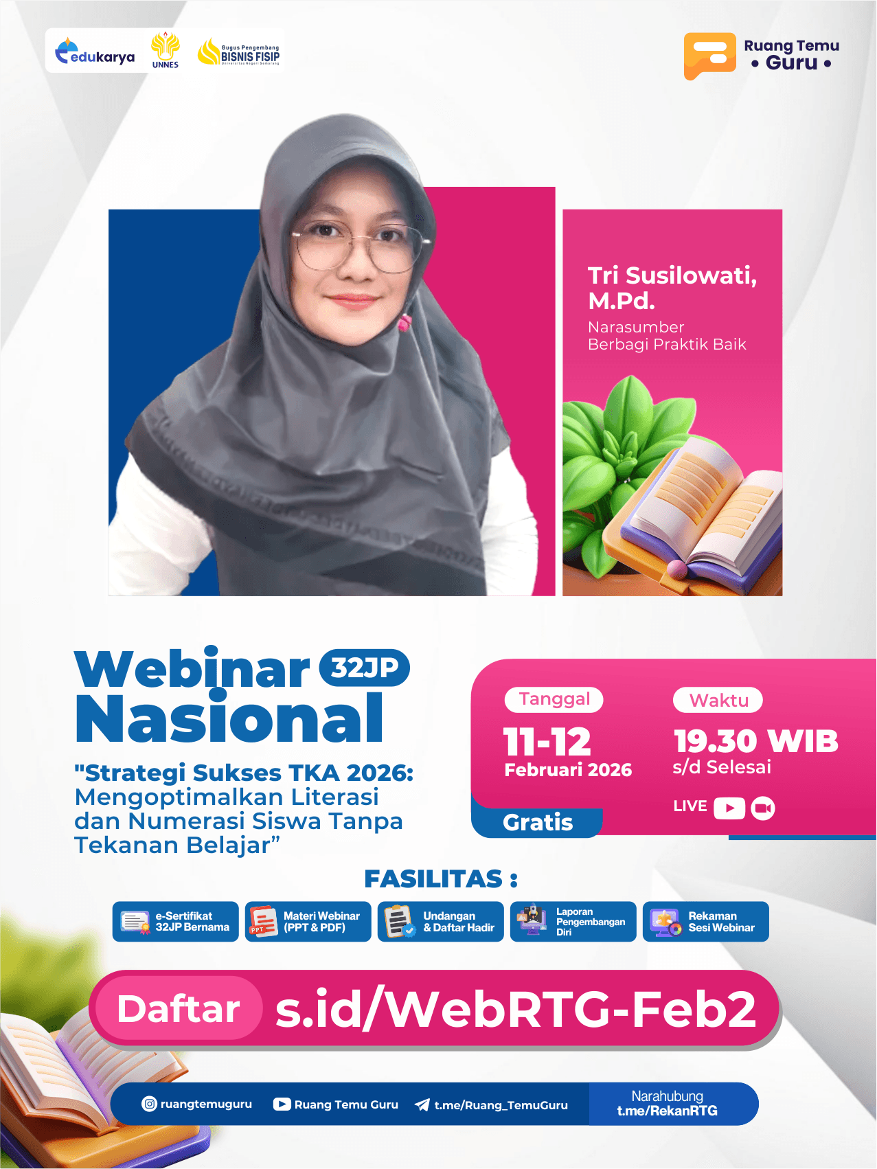 Webinar Nasional 32JP : "Strategi Sukses TKA 2026: Mengoptimalkan Literasi dan Numerasi Siswa Tanpa Tekanan Belajar" 