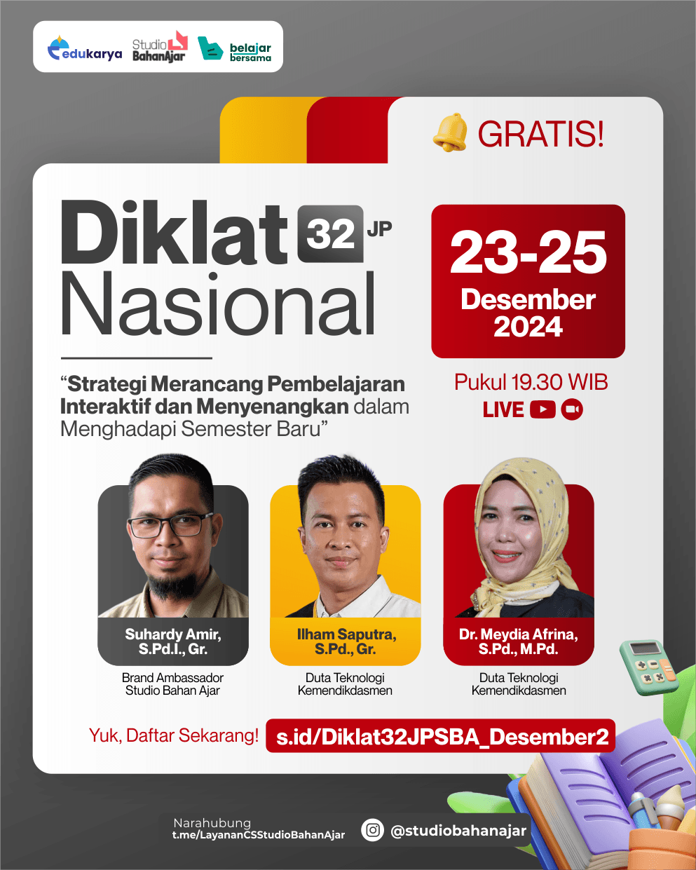 Diklat Nasional 32JP : Strategi Merancang Pembelajaran Interaktif dan Menyenangkan Dalam Menghadapi Semester Baru