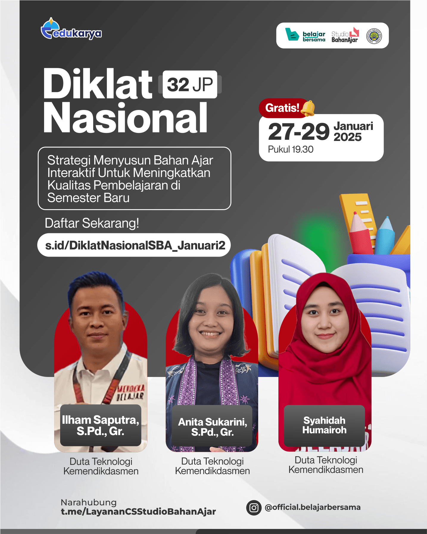 Diklat Nasional 32JP : Strategi Menyusun Bahan Ajar Interaktif Untuk Meningkatkan Kualitas Pembelajaran di Semester Baru	