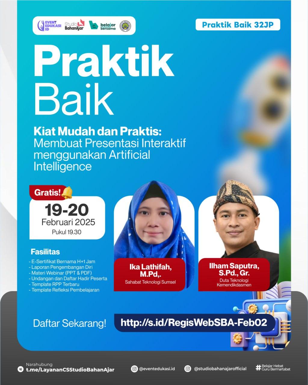 Webinar Berbagi Praktik Baik 32JP "Kiat Mudah dan Praktis: Membuat Presentasi Interaktif Menggunakan Artificial Intellegence"