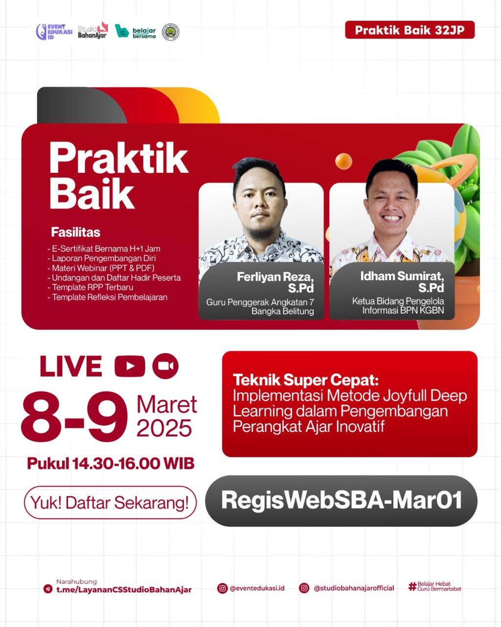 Webinar Berbagi Praktik Baik 32JP : "Teknik Super Cepat: Implementasi Metode Joyfull Deep Learning dalam Pengembangan Perangkat Ajar Inovatif"