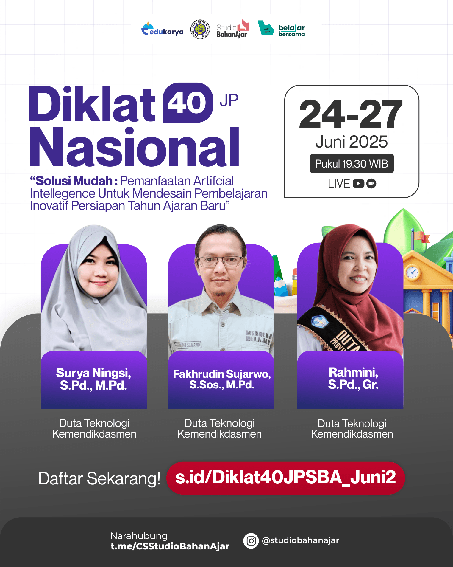 Diklat Nasional 40JP "Solusi Mudah : Pemanfaatan Artifcial Intellegence Untuk Mendesain Pembelajaran Inovatif Persiapan Tahun Ajaran Baru"