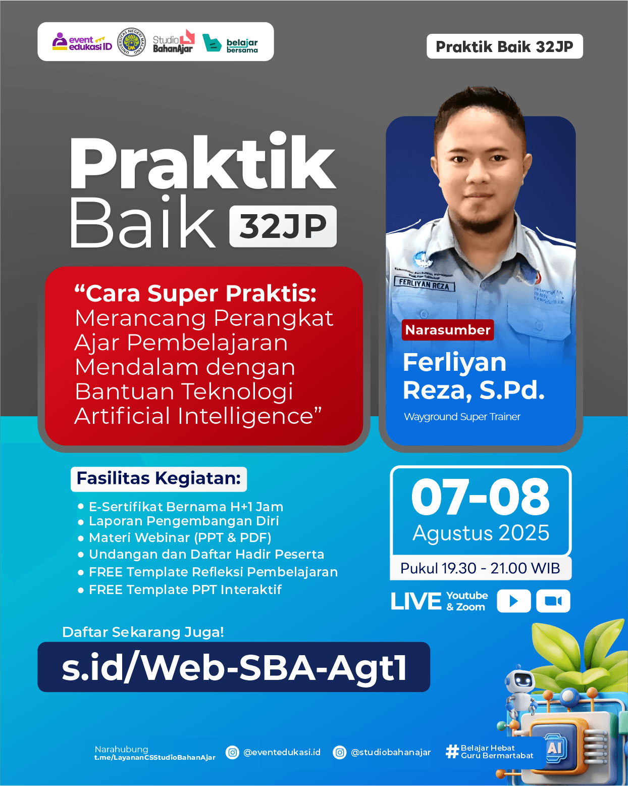 WEBINAR BERBAGI PRAKTIK BAIK 32JP: "Cara Super Praktis: Merancang Perangkat Ajar Pembelajaran Mendalam dengan Bantuan Teknologi Artificial Intelligence"