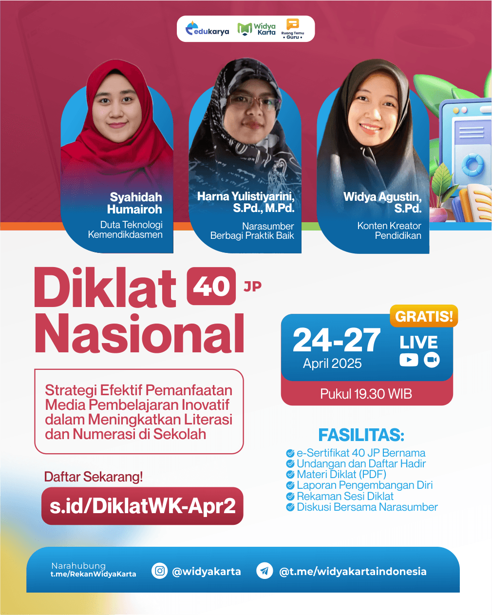 DIKLAT NASIONAL 40JP "Strategi Efektif Pemanfaatan Media Pembelajaran Inovatif dalam Meningkatkan Literasi dan Numerasi di Sekolah"