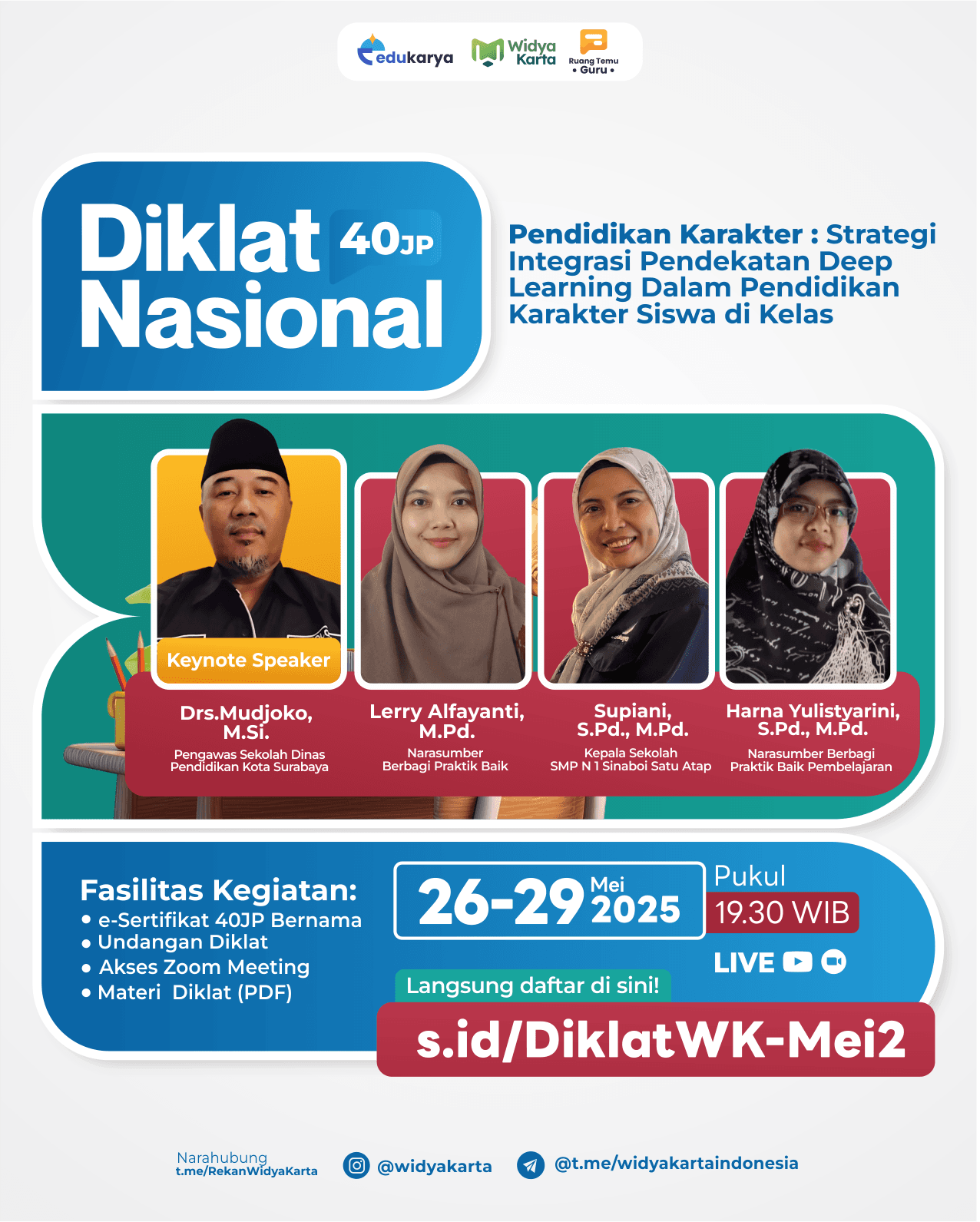 DIKLAT NASIONAL 40JP "Pendidikan Karakter : Strategi Integrasi Pendekatan Deep Learning Dalam Pendidikan Karakter Siswa di Kelas"