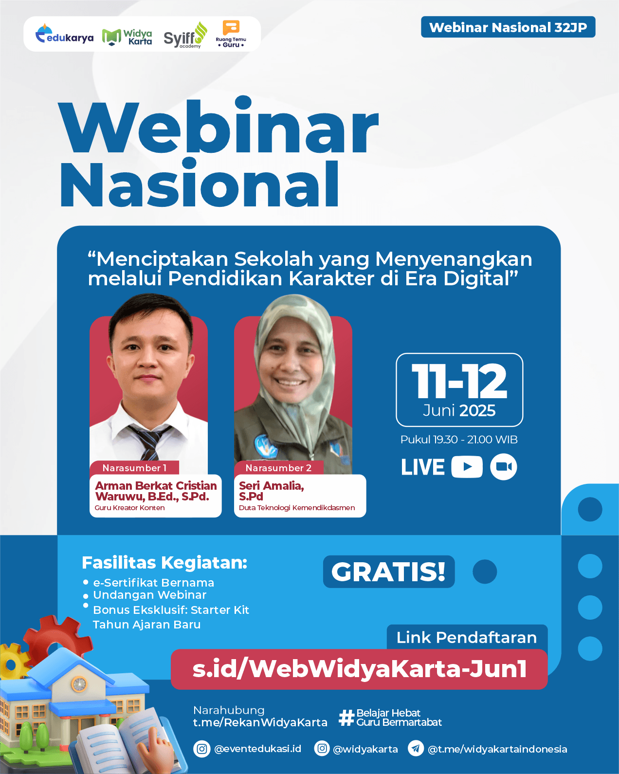 WEBINAR NASIONAL 32JP: "⁠Menciptakan Sekolah yang Menyenangkan melalui Pendidikan Karakter di Era Digital"	
