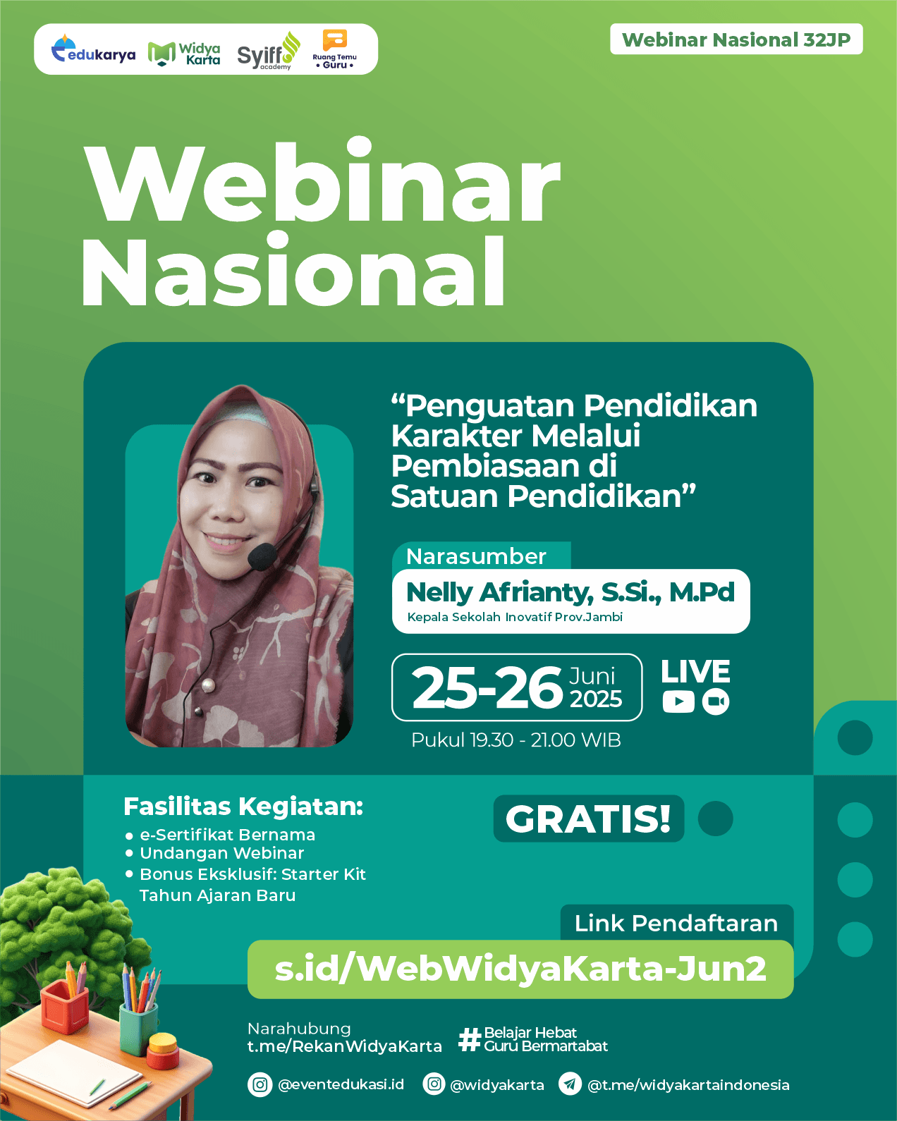 WEBINAR NASIONAL 32JP: "⁠Penguatan Pendidikan Karakter Melalui Pembiasaan di Satuan Pendidikan"	