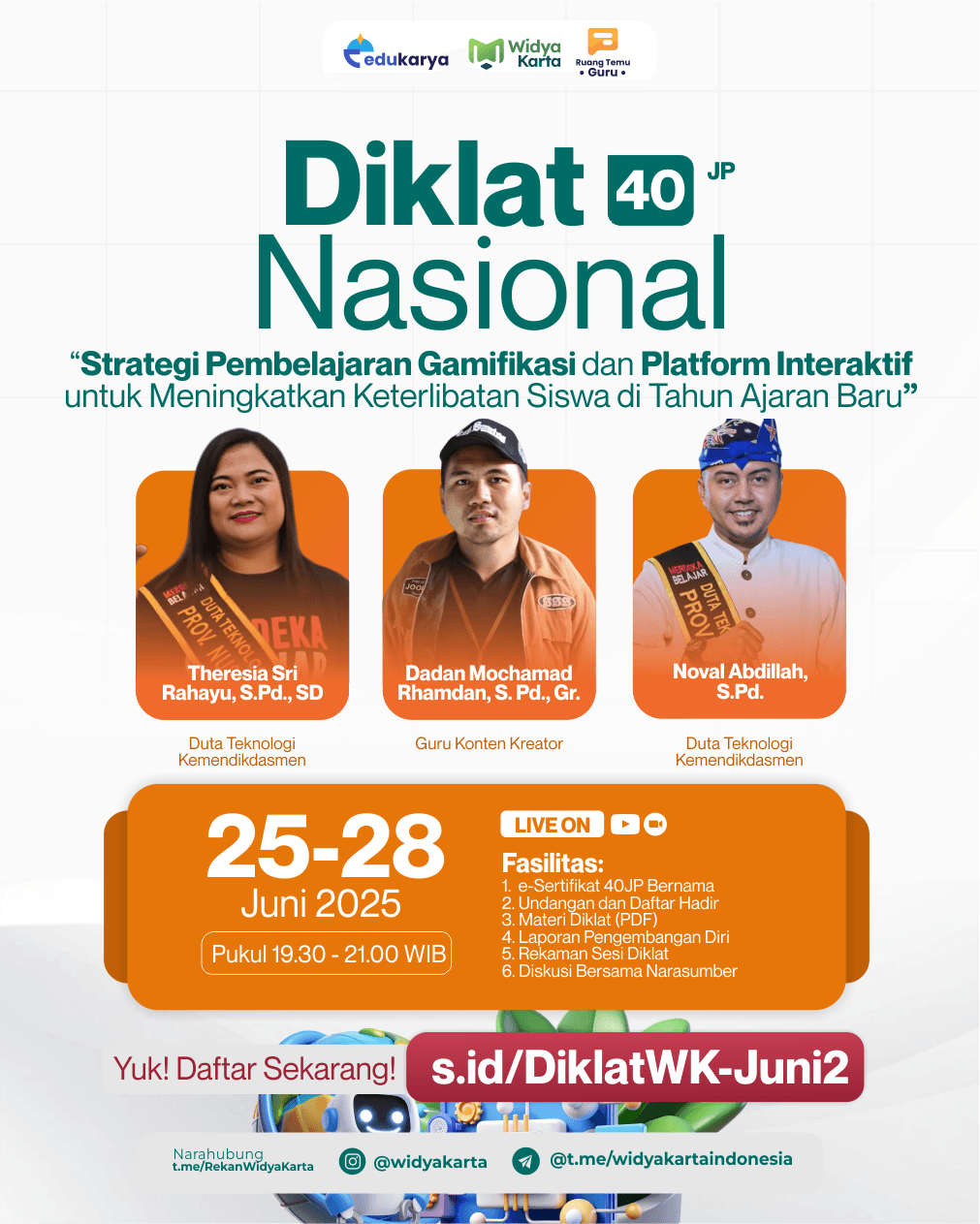 DIKLAT NASIONAL 40 JP " Strategi Pembelajaran Gamifikasi dan Platform Interaktif untuk Meningkatkan Keterlibatan Siswa di Tahun Ajaran Baru "