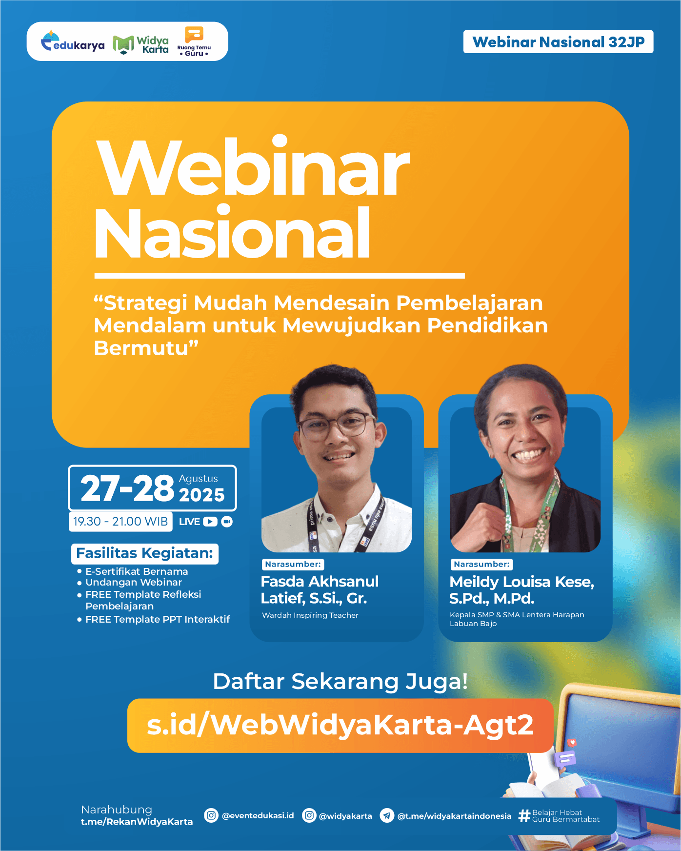 WEBINAR NASIONAL 32JP: "⁠Strategi Mudah Mendesain Pembelajaran Mendalam untuk Mewujudkan Pendidikan Bermutu"	