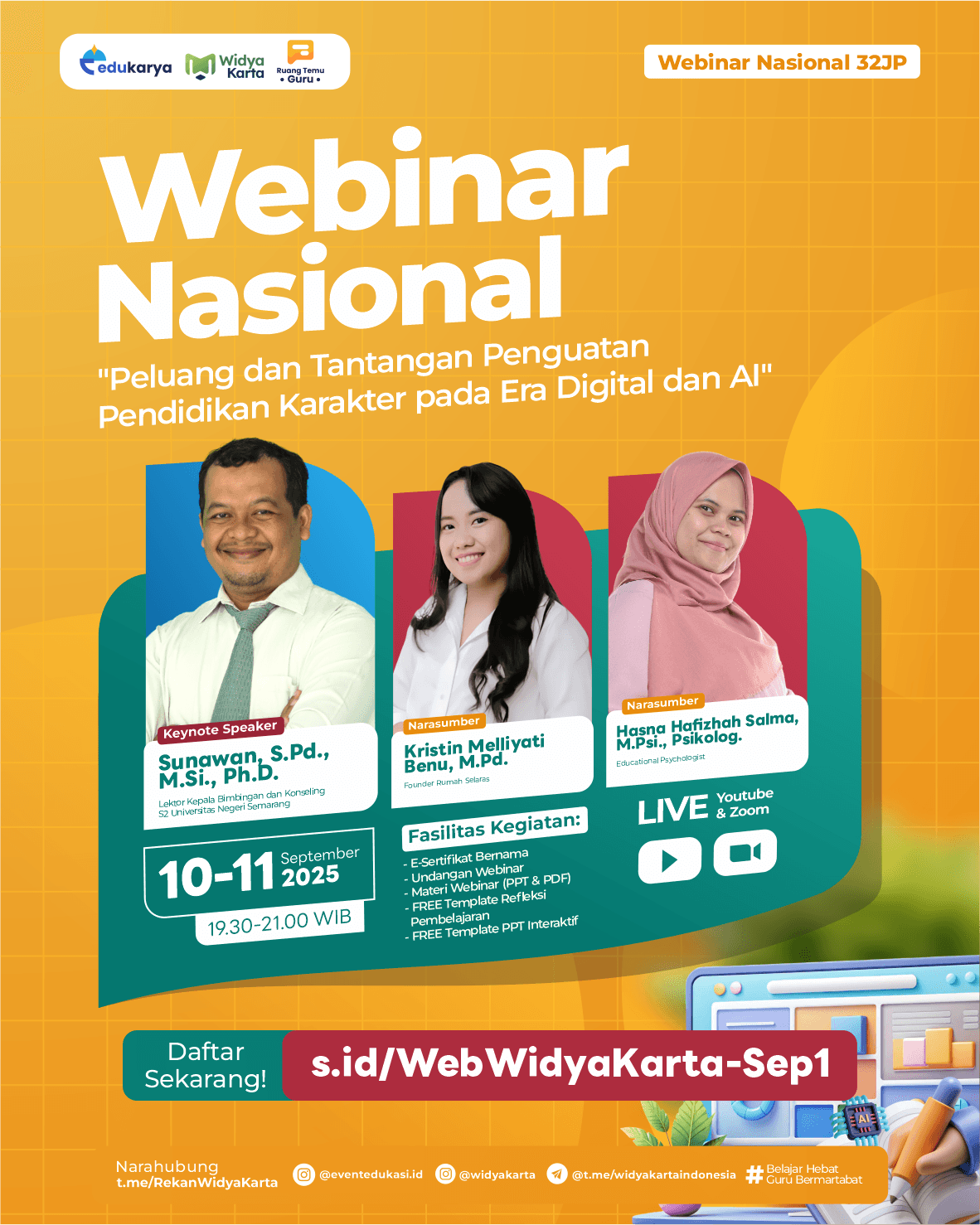 WEBINAR NASIONAL 32JP: "⁠Peluang dan Tantangan Penguatan Pendidikan Karakter pada Era Digital dan AI"	