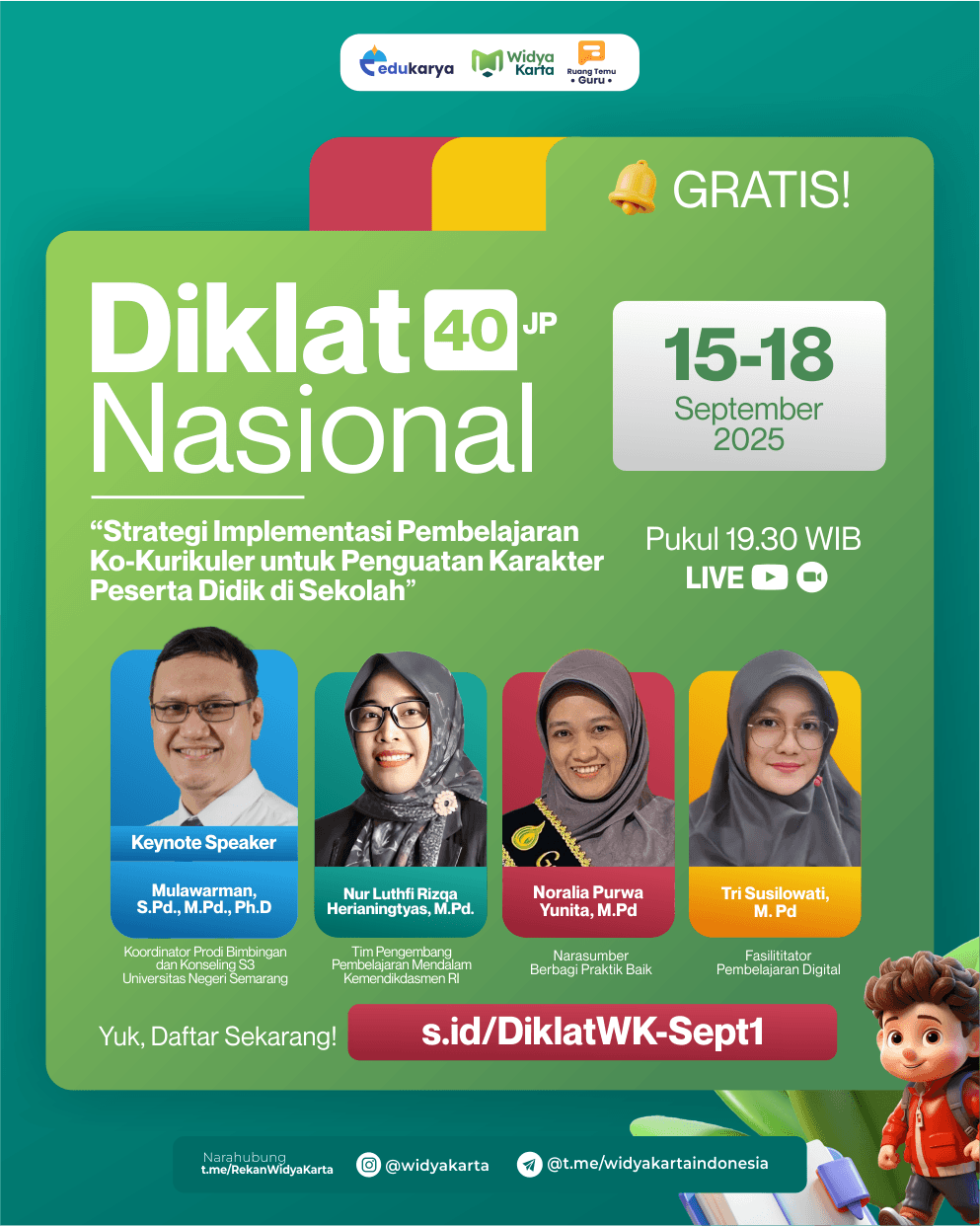 DIKLAT NASIONAL 40 JP " Strategi Implementasi Pembelajaran Ko-Kurikuler untuk Penguatan Karakter Peserta Didik di Sekolah   "