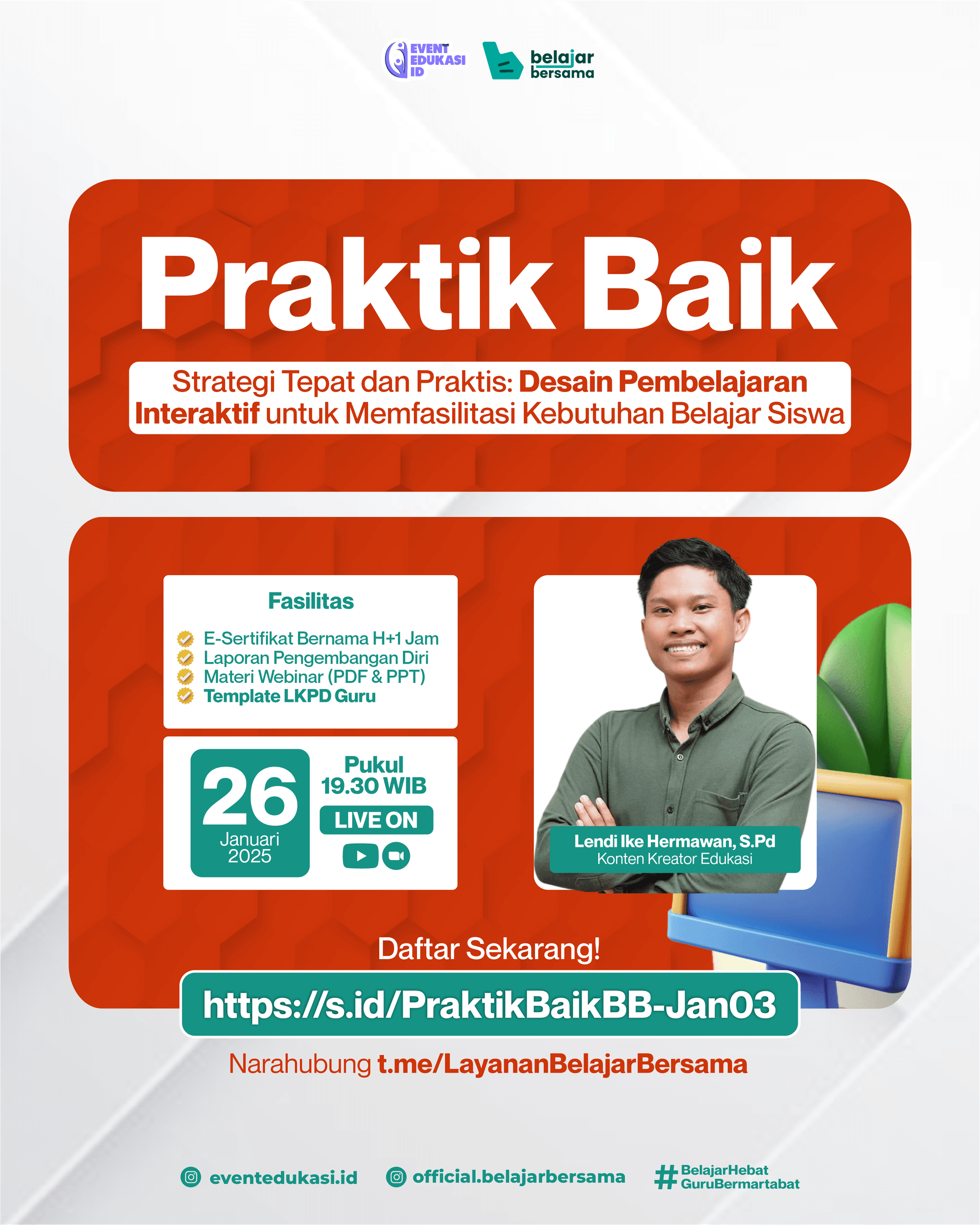 PRAKTIK BAIK "Strategi Tepat dan Praktis: Desain Pembelajaran Interaktif untuk Memfasilitasi Kebutuhan Belajar Siswa"