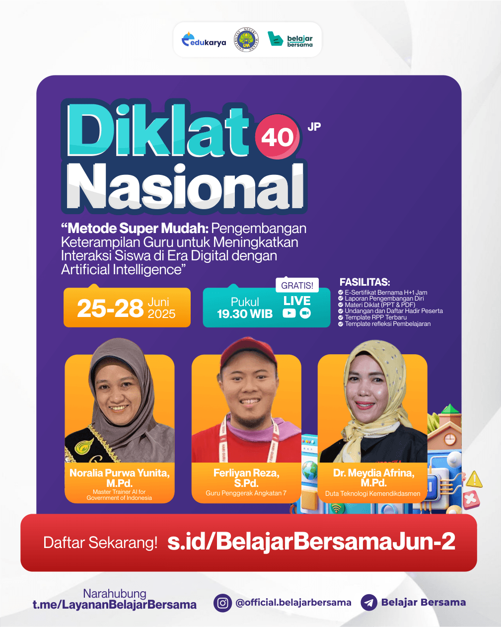 Diklat Nasional 40JP "Metode Super Mudah: Pengembangan Keterampilan Guru untuk Meningkatkan Interaksi Siswa di Era DIgital dengan Artificial Intelligence”