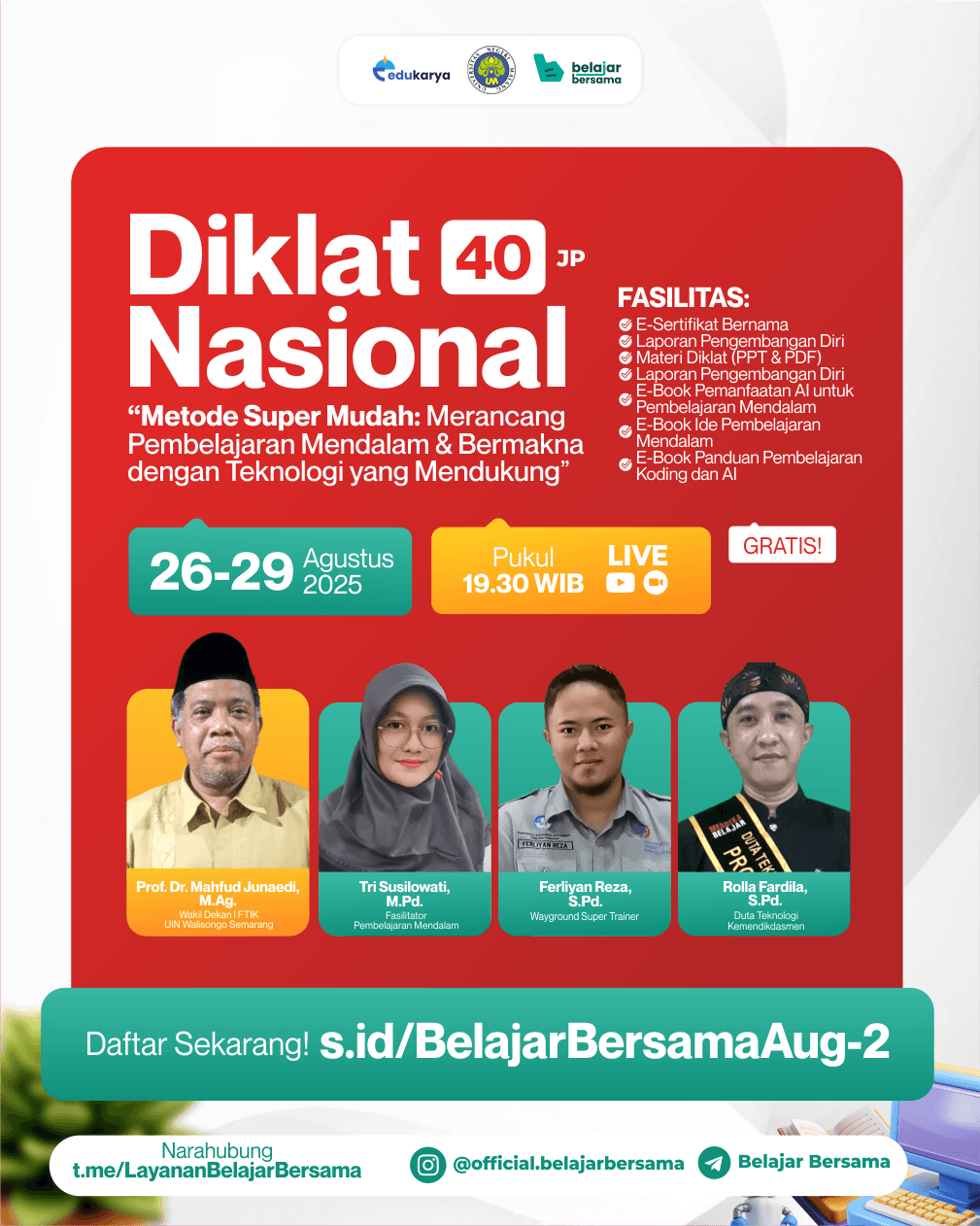 Diklat Nasional 40JP: "Metode Super Mudah: Merancang Pembelajaran Mendalam & Bermakna dengan Teknologi yang Mendukung"